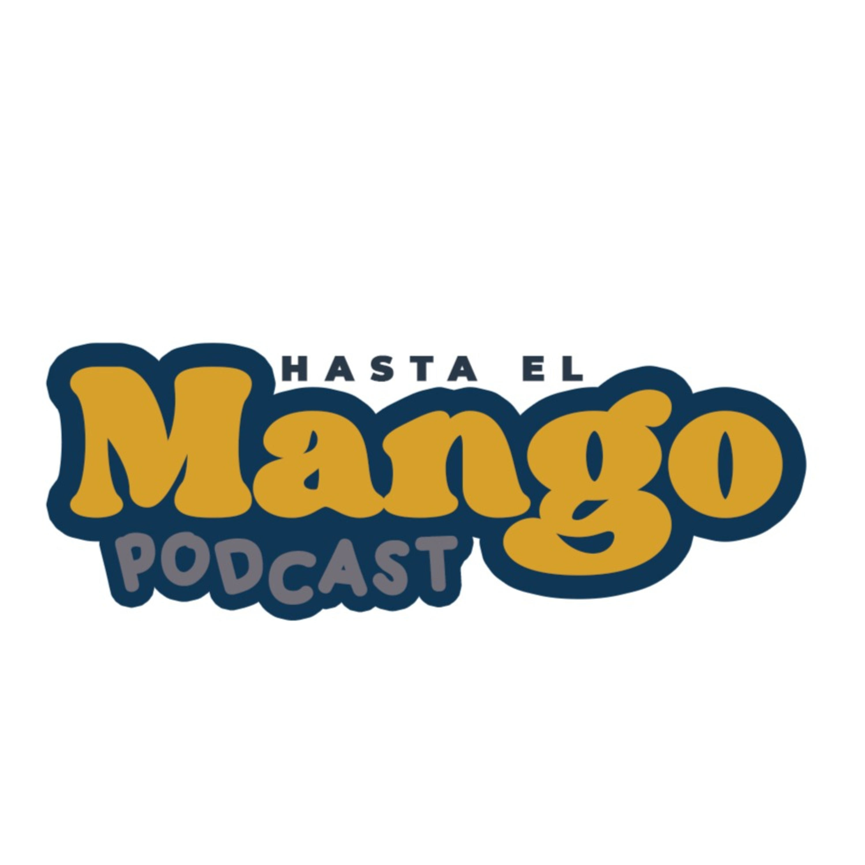 Hasta el Mango podcast artwork