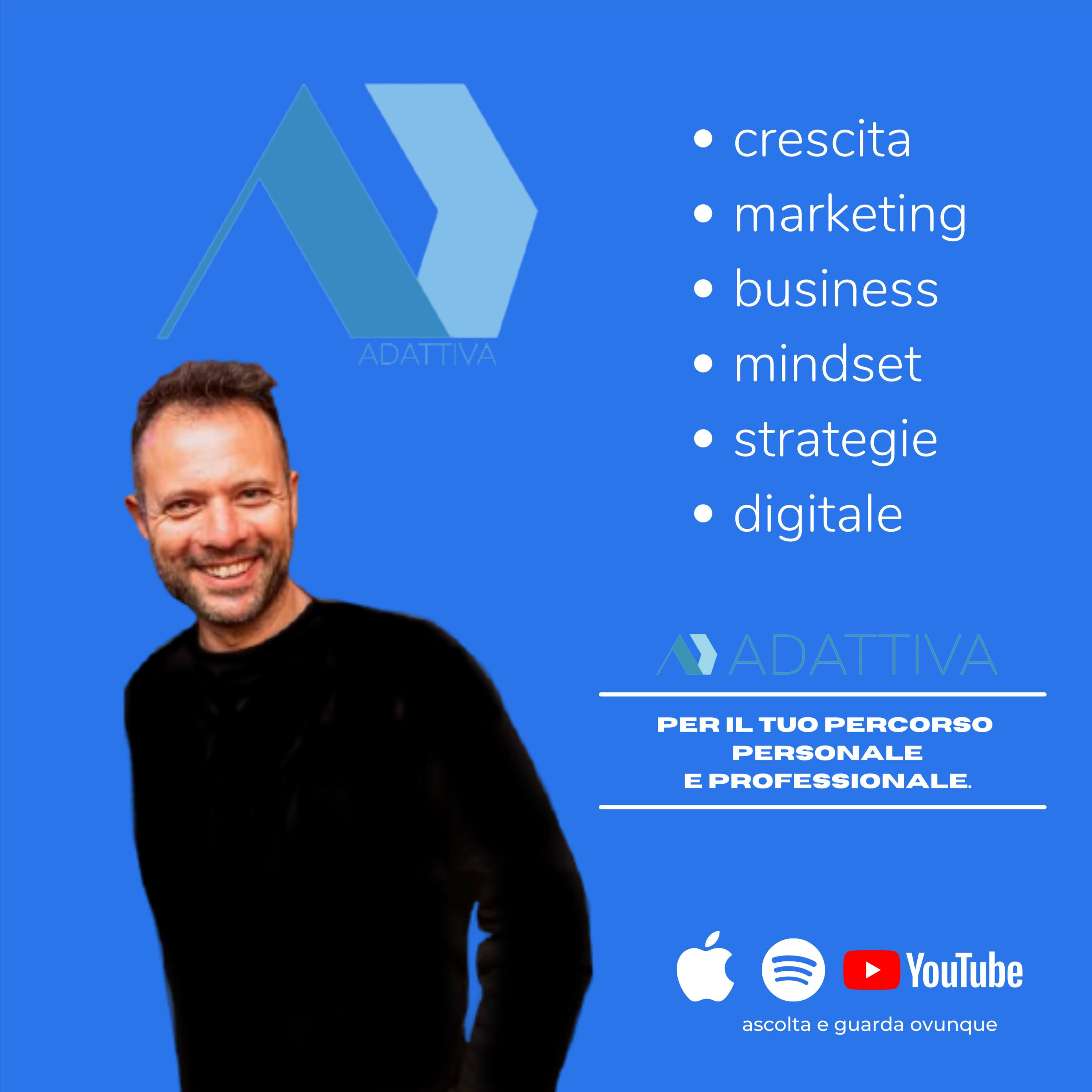 Il metodo Adattiva - Italia 🇮🇹Marketing | Business | Crescita personale