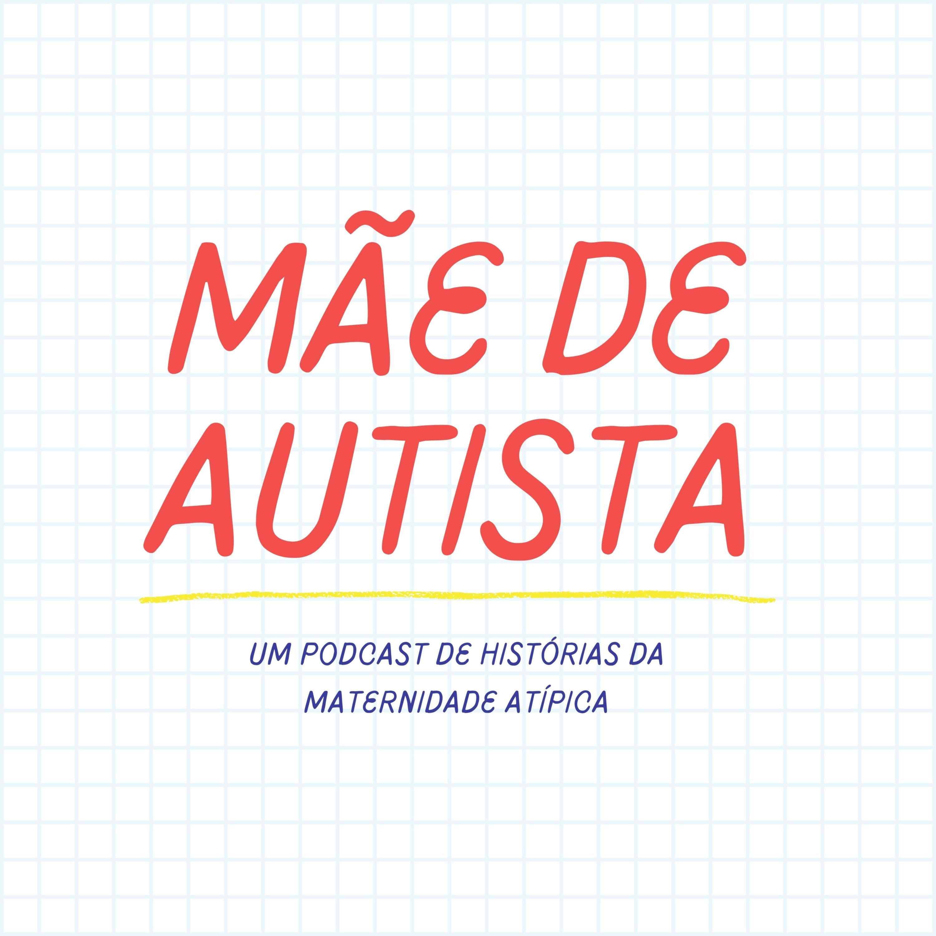 Mãe de Autista podcast artwork