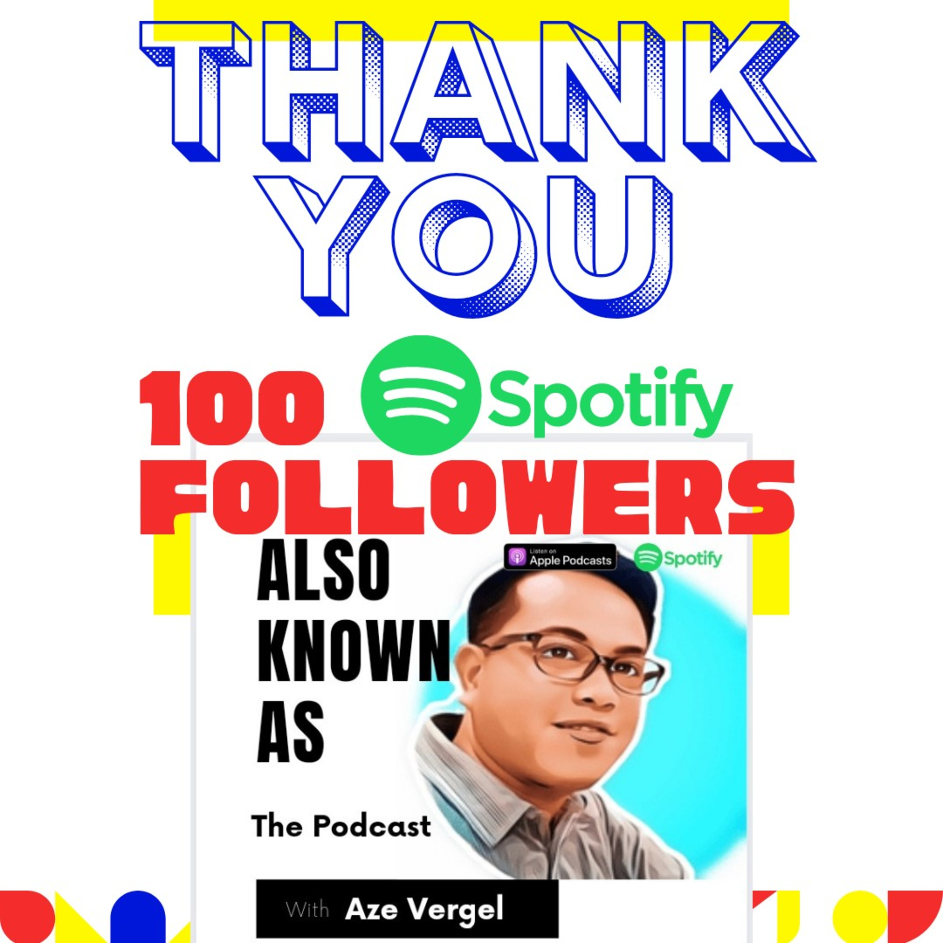 Also Known As: The Podcast with Aze Vergel