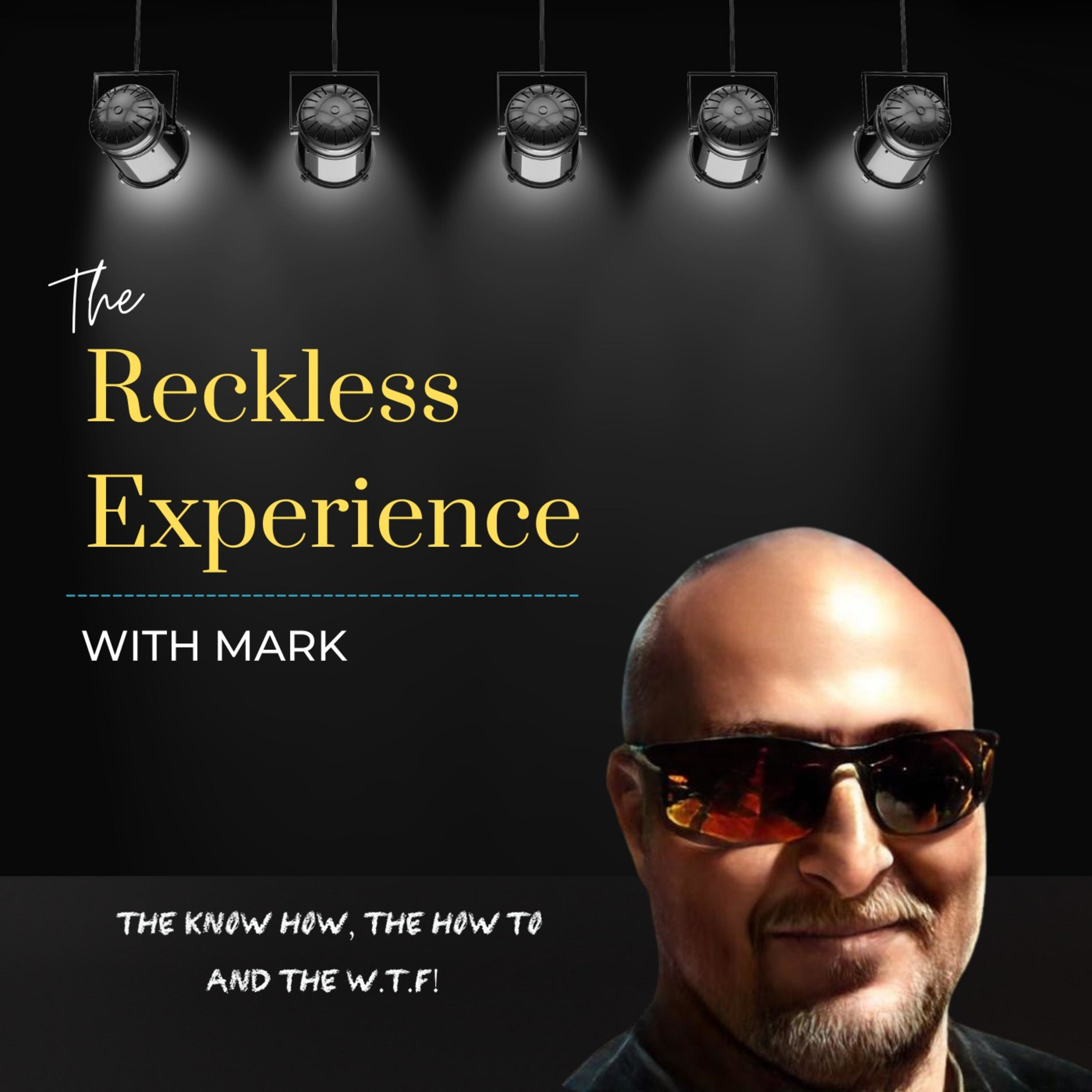 The Reckless Experience with Mark podcast artwork