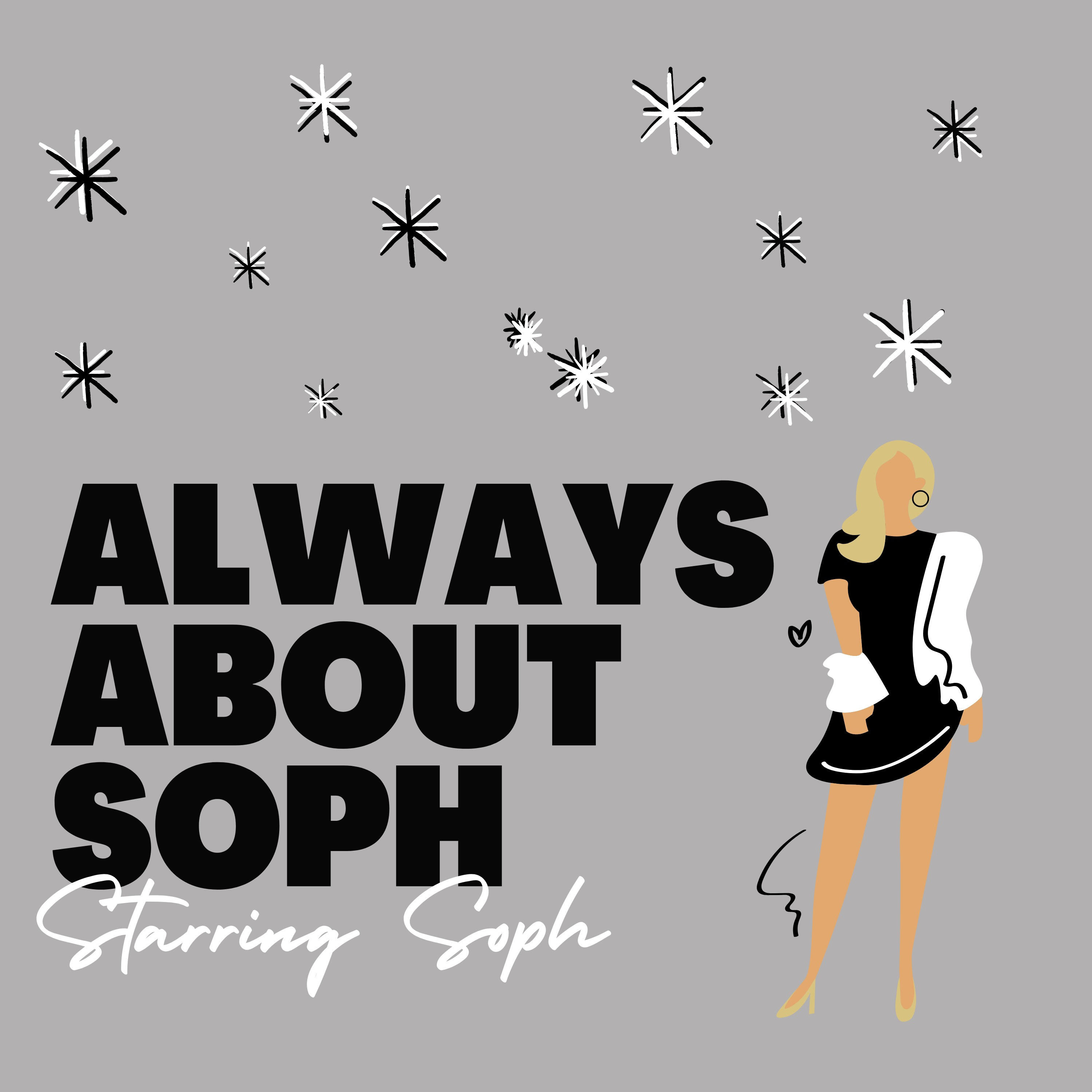 Always About Soph podcast artwork