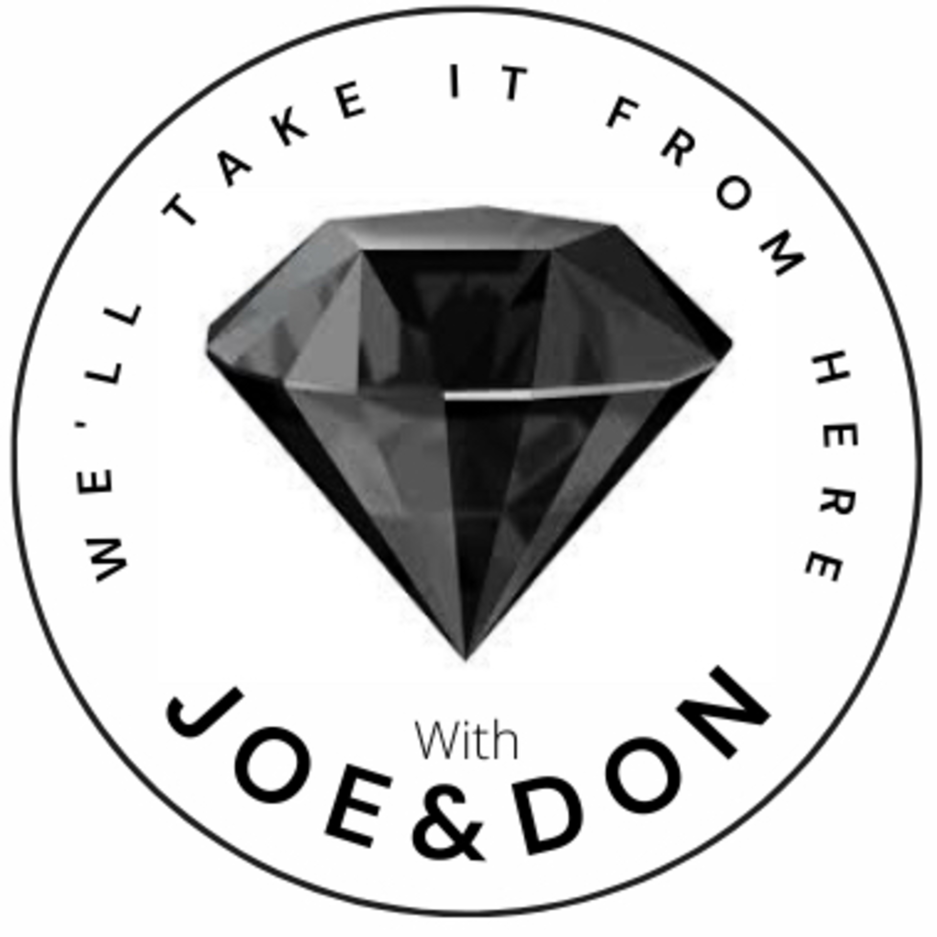 We’ll Take it From Here with Joe