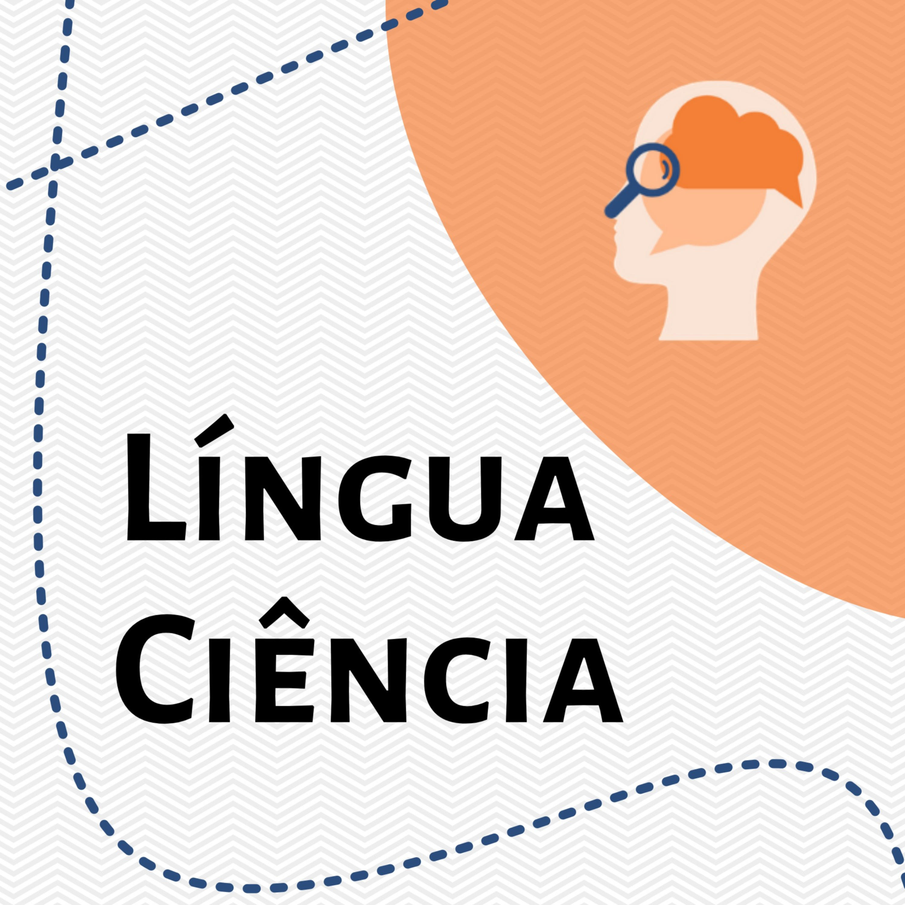 Episódio 004 — Variedades linguísticas e arbitrariedade do signo se encontram no cérebro.