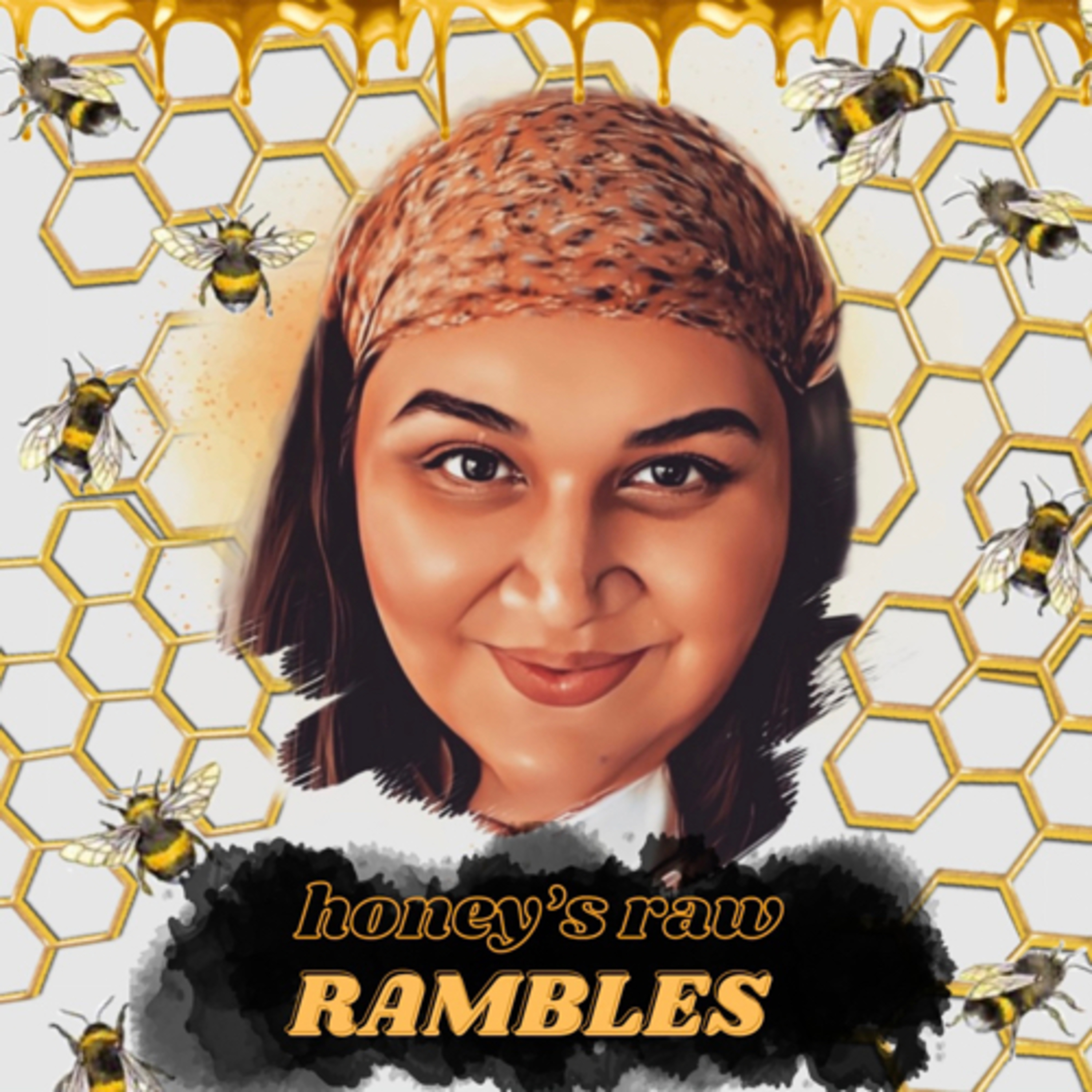 Honey’s Raw Rambles 🍯