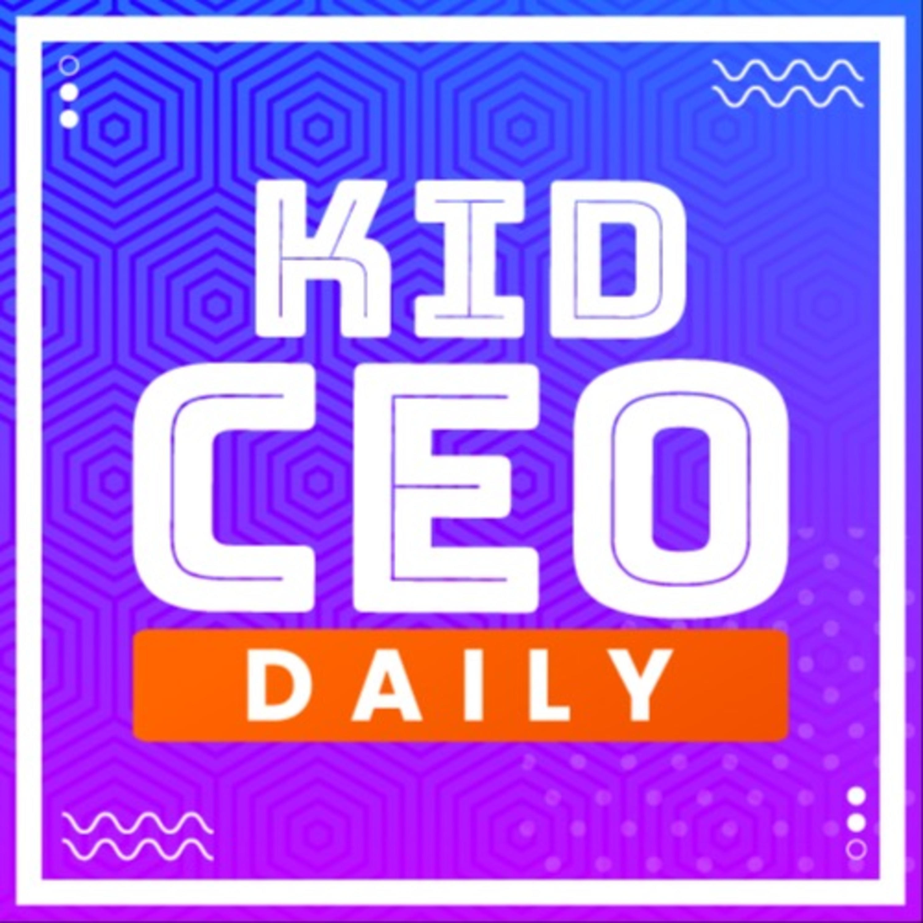 Kid CEO: Daily