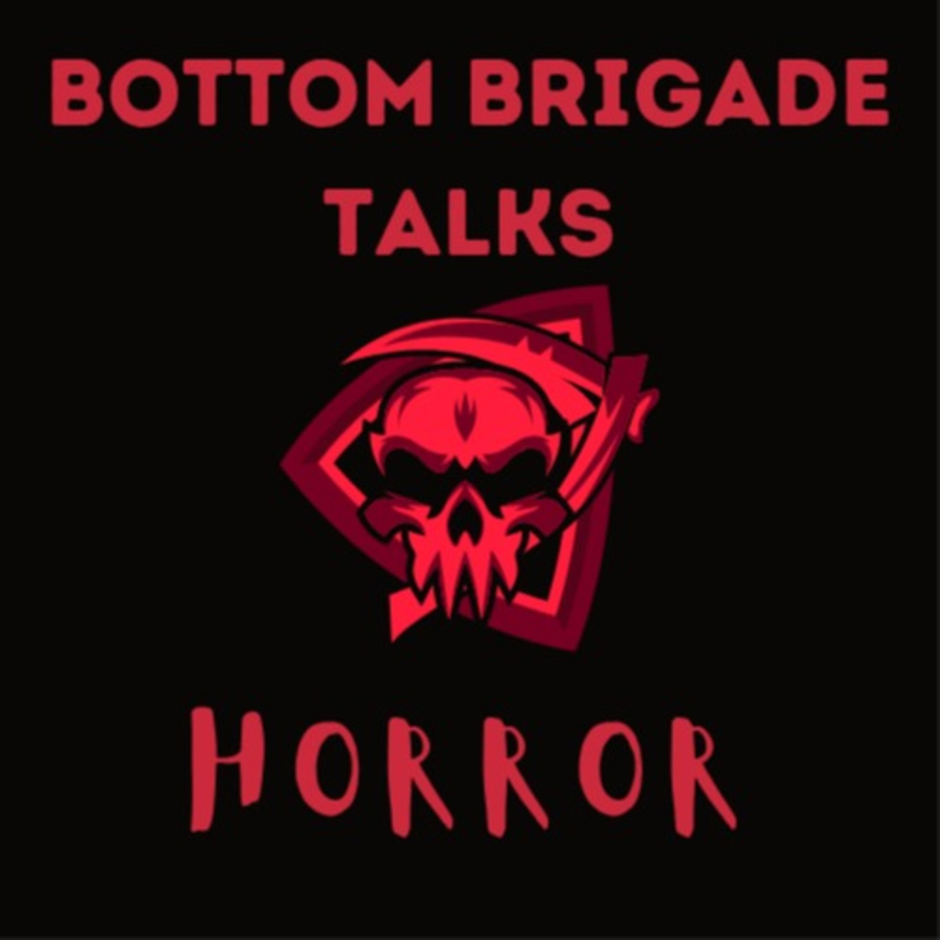 Bottom Brigade Talks: Horror podcast artwork