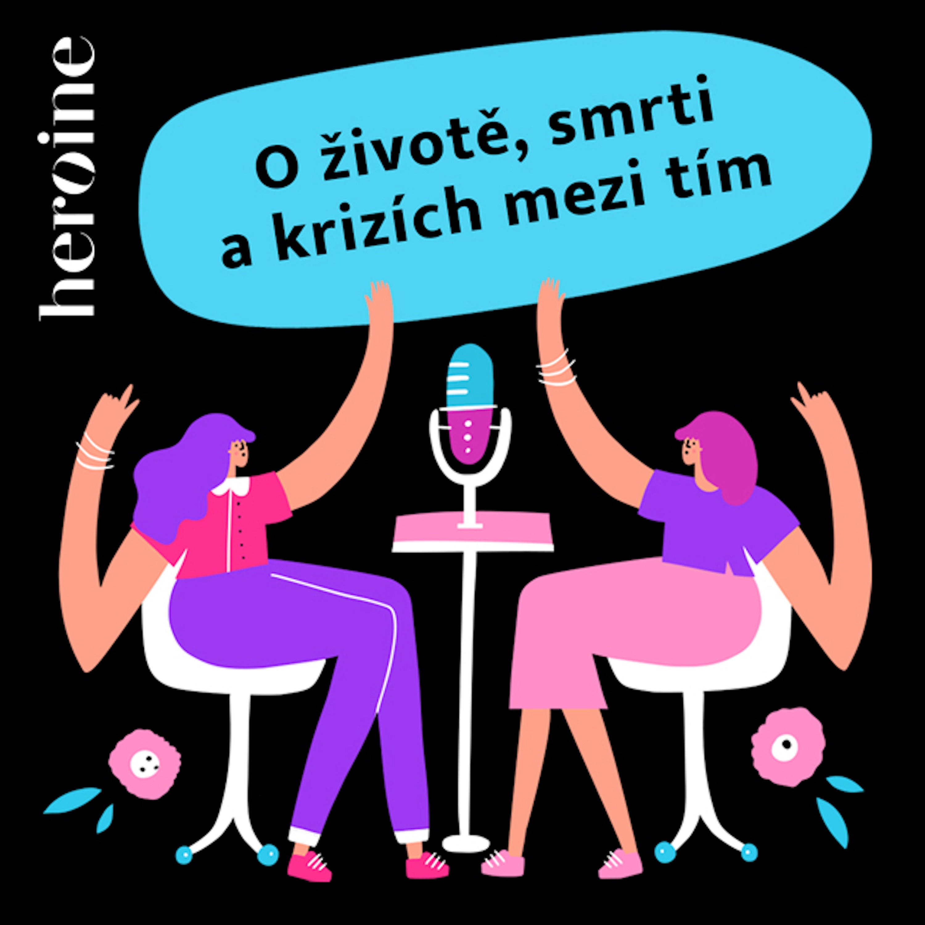Heroine O životě