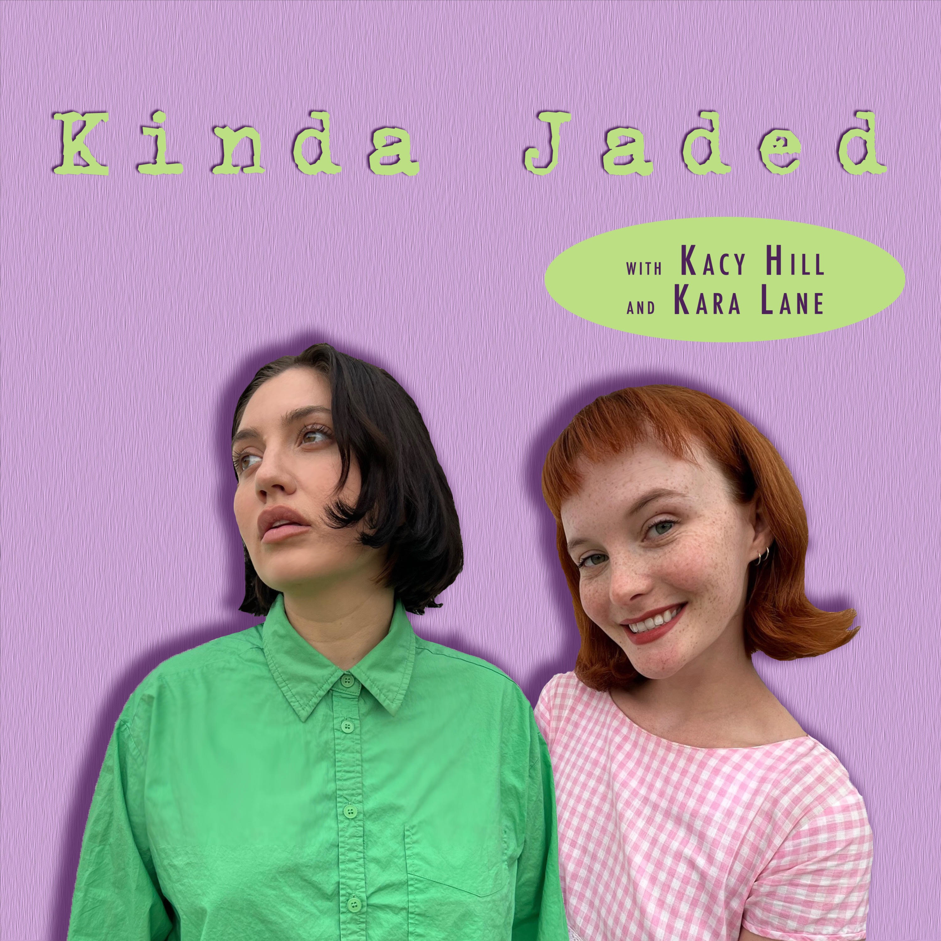 Kinda Jaded