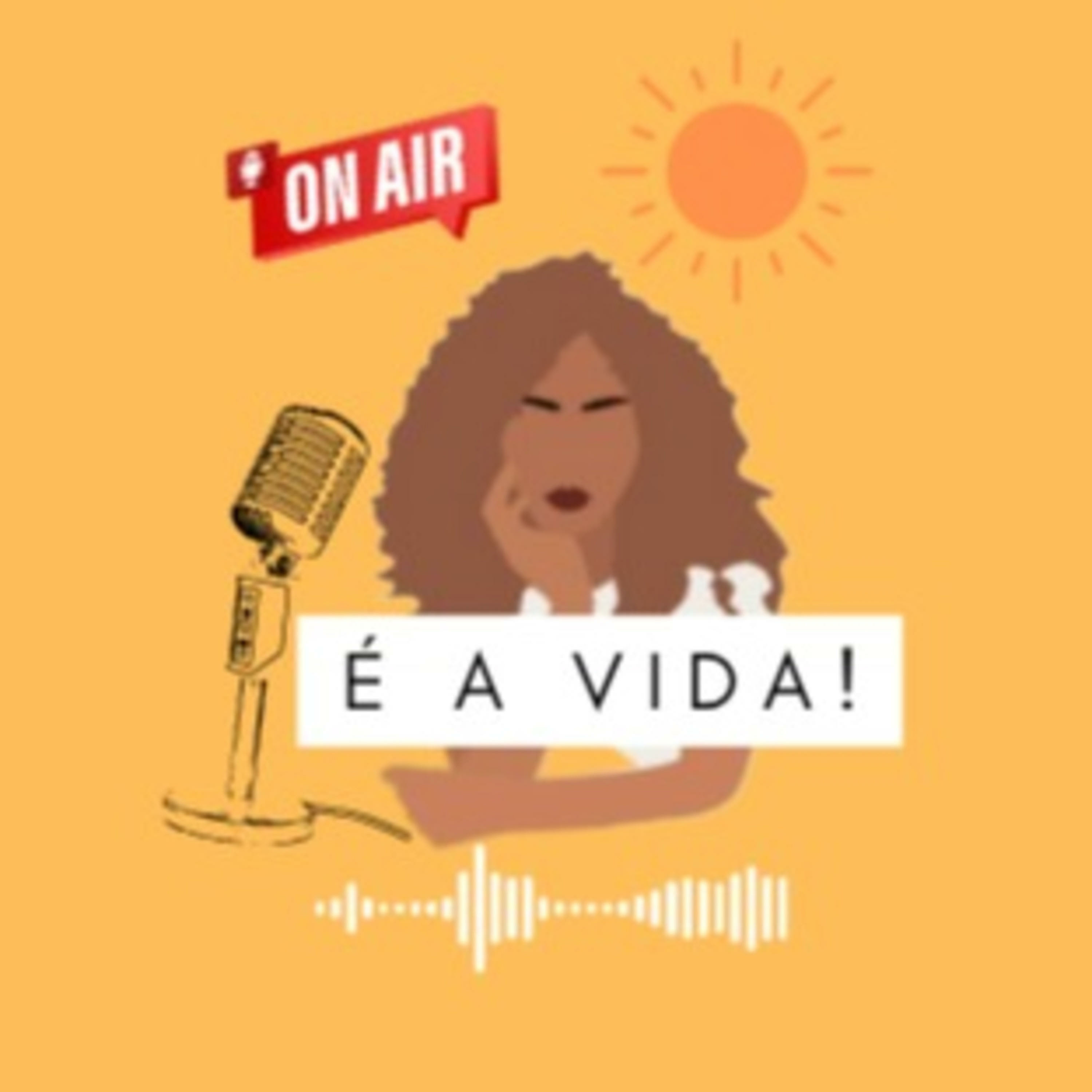 É a Vida podcast artwork