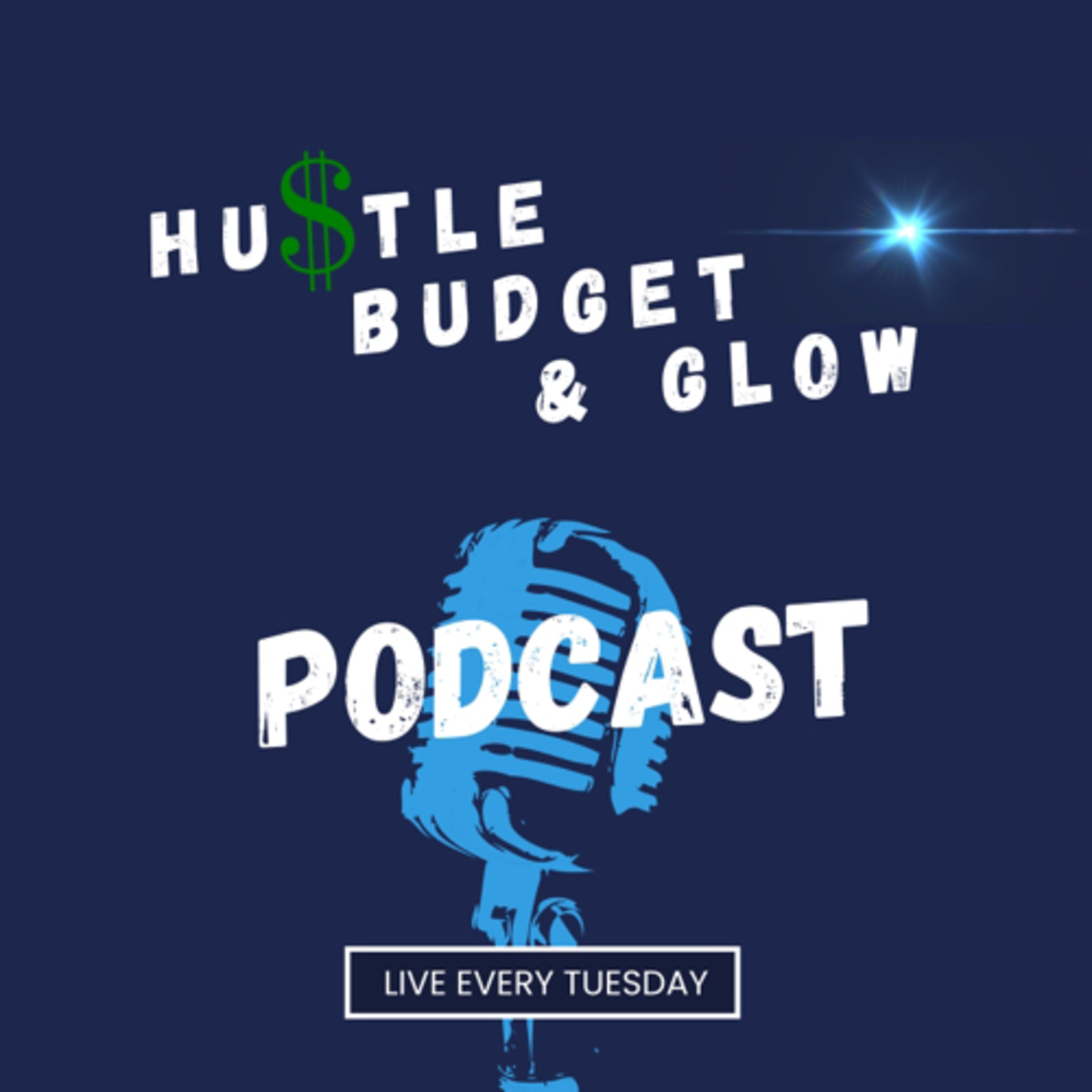 Hustle Budget & Glow