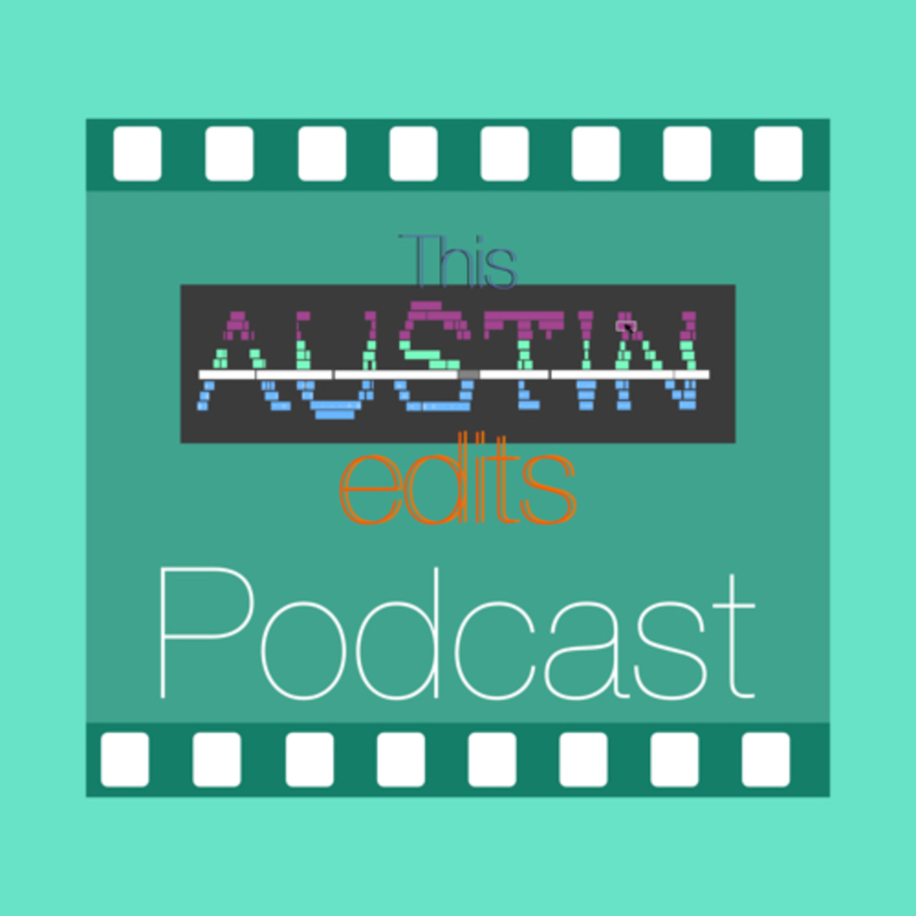 ThisAustinEdits Podcast