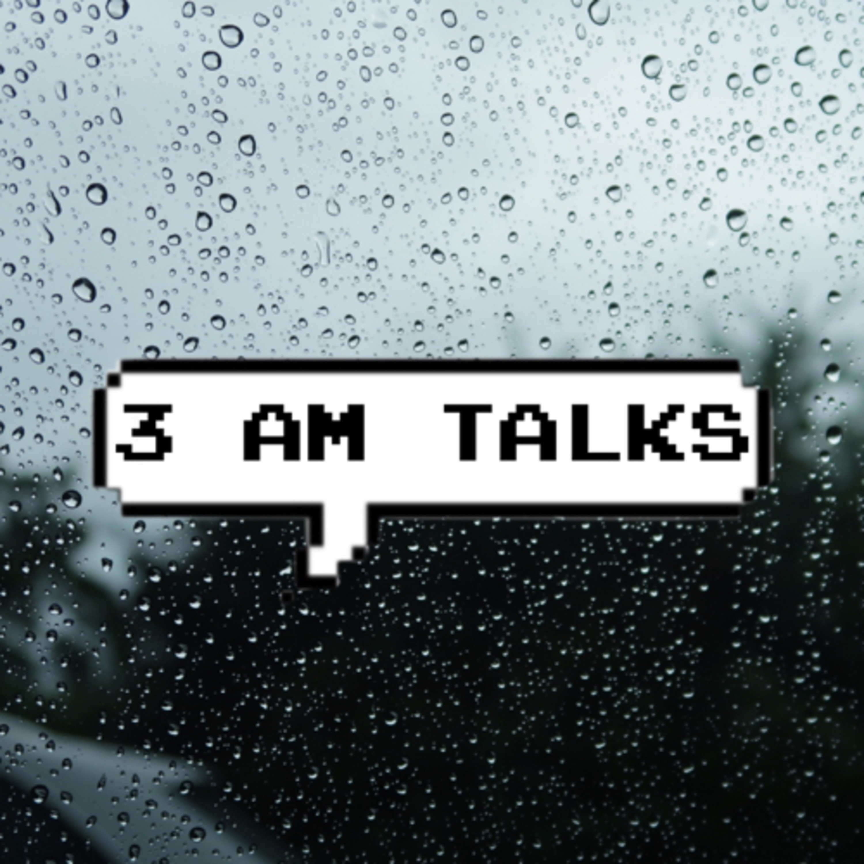 3 AM TALKS 