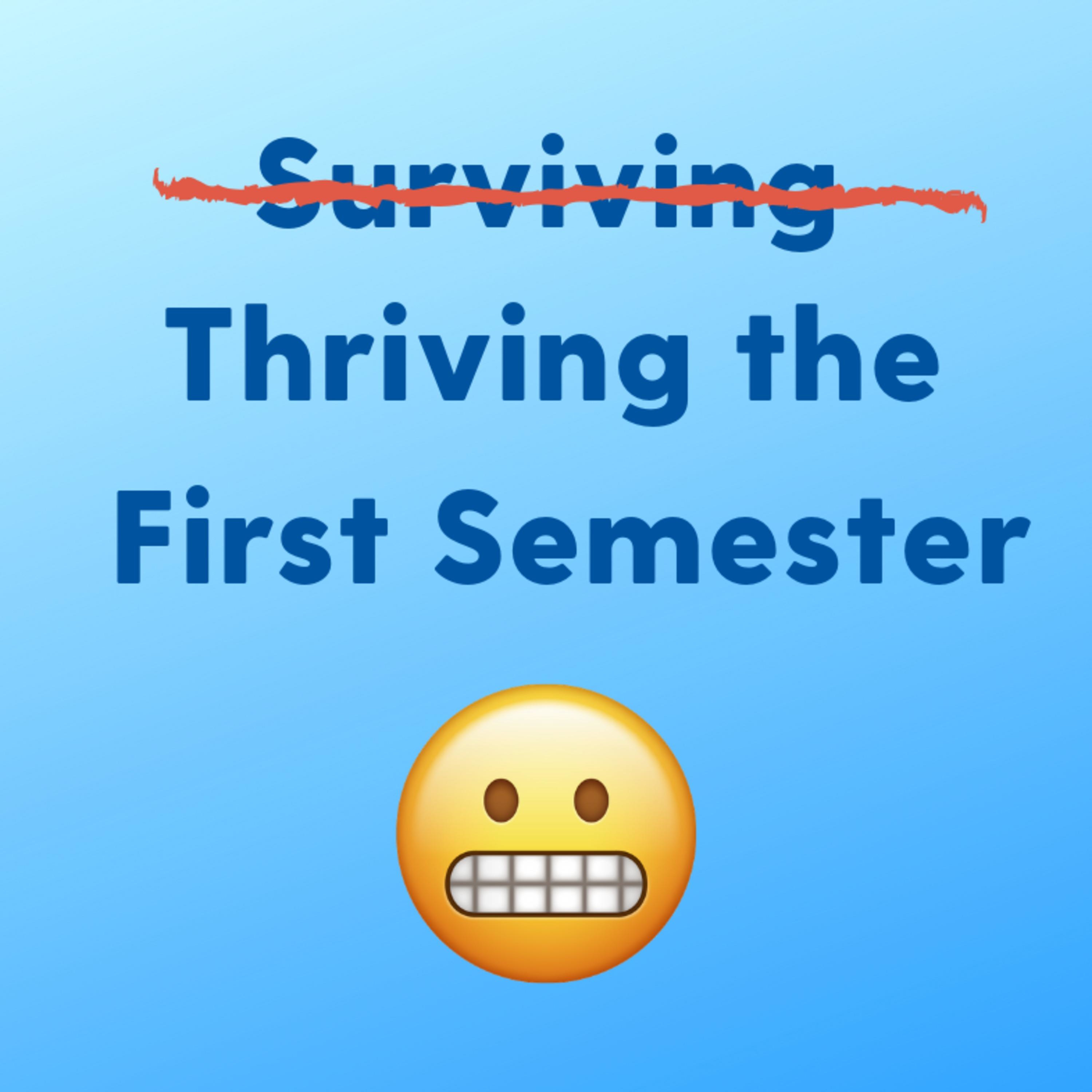 Thriving the First Semester