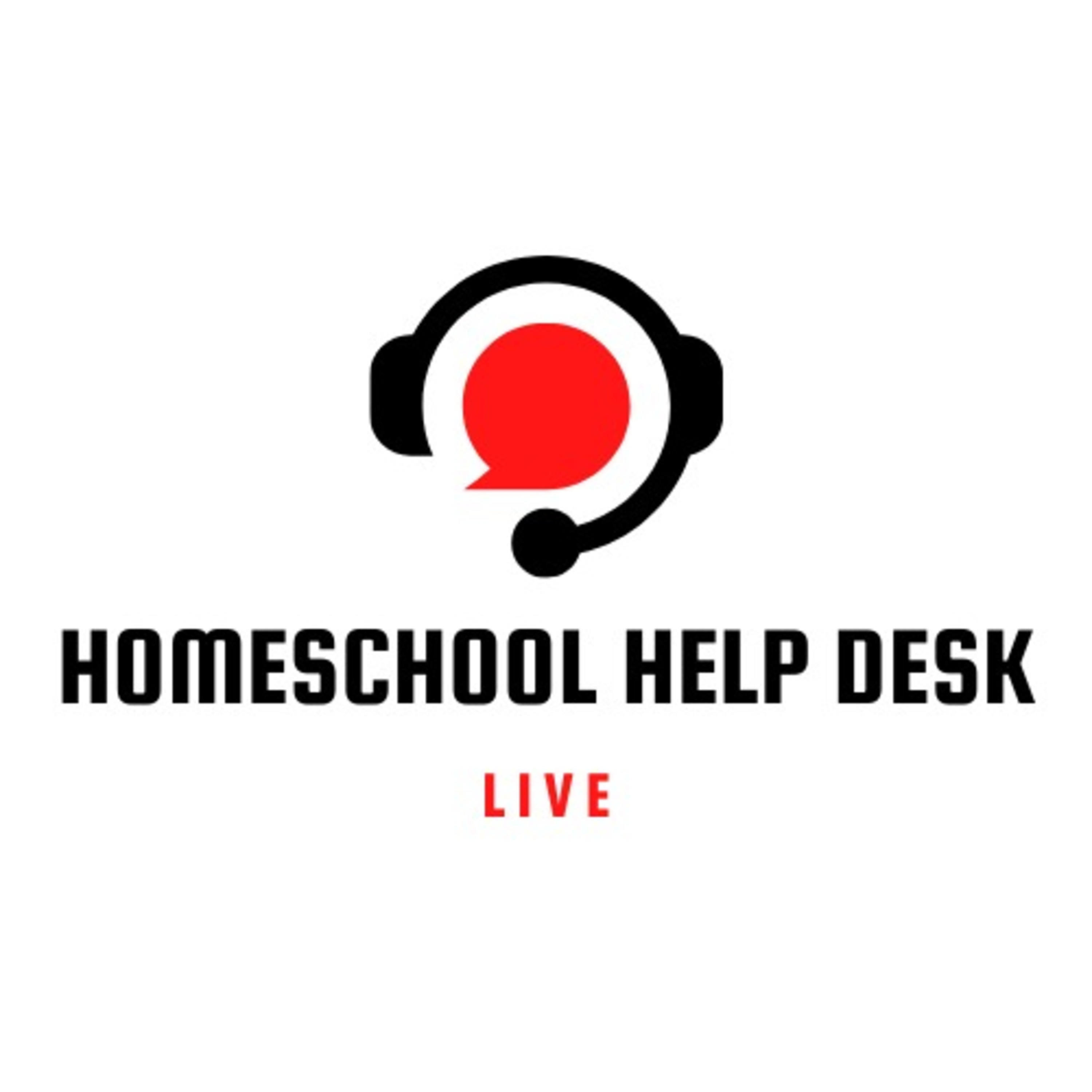 Homeschool Help Desk LIVE - Episode 69