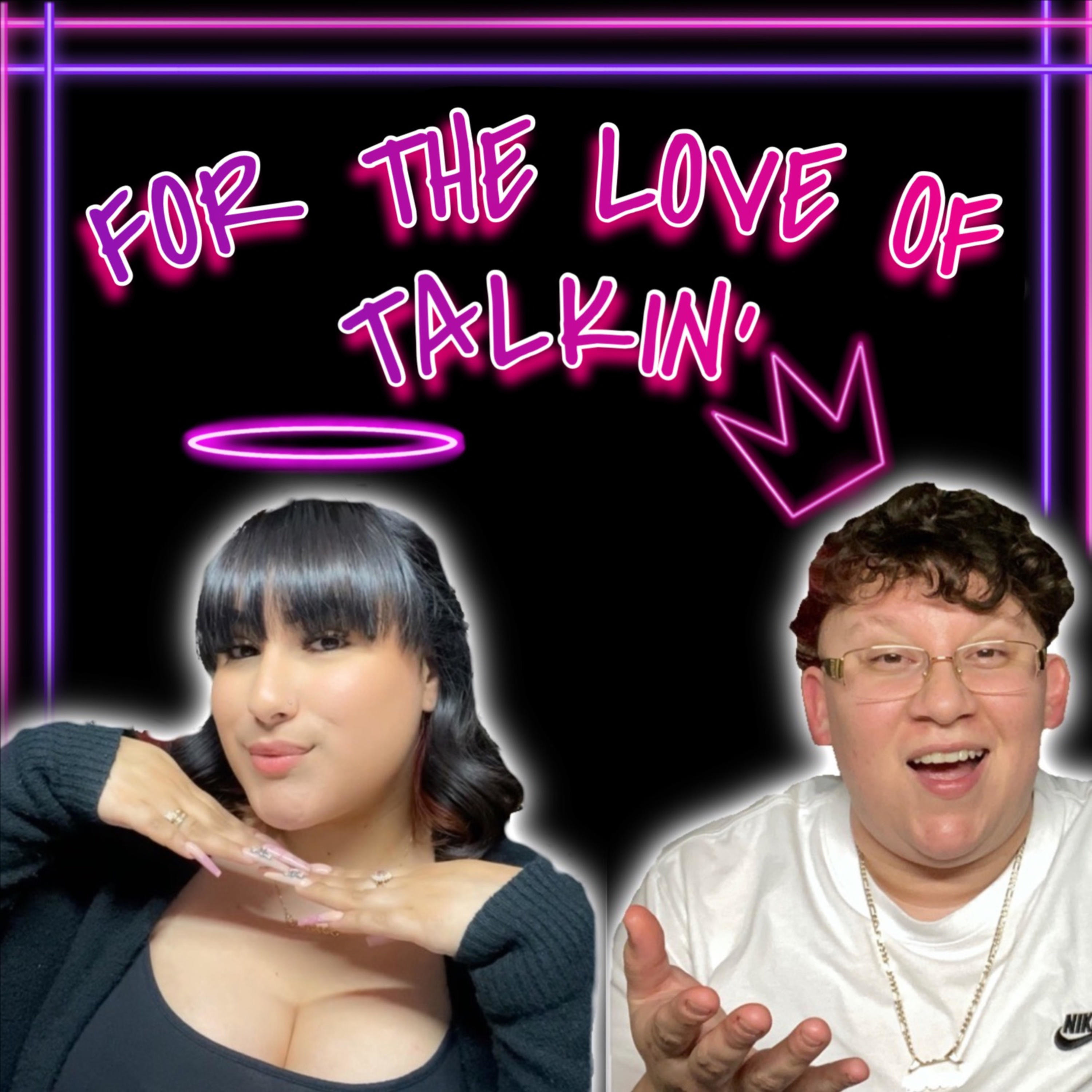 For the love of talkin’