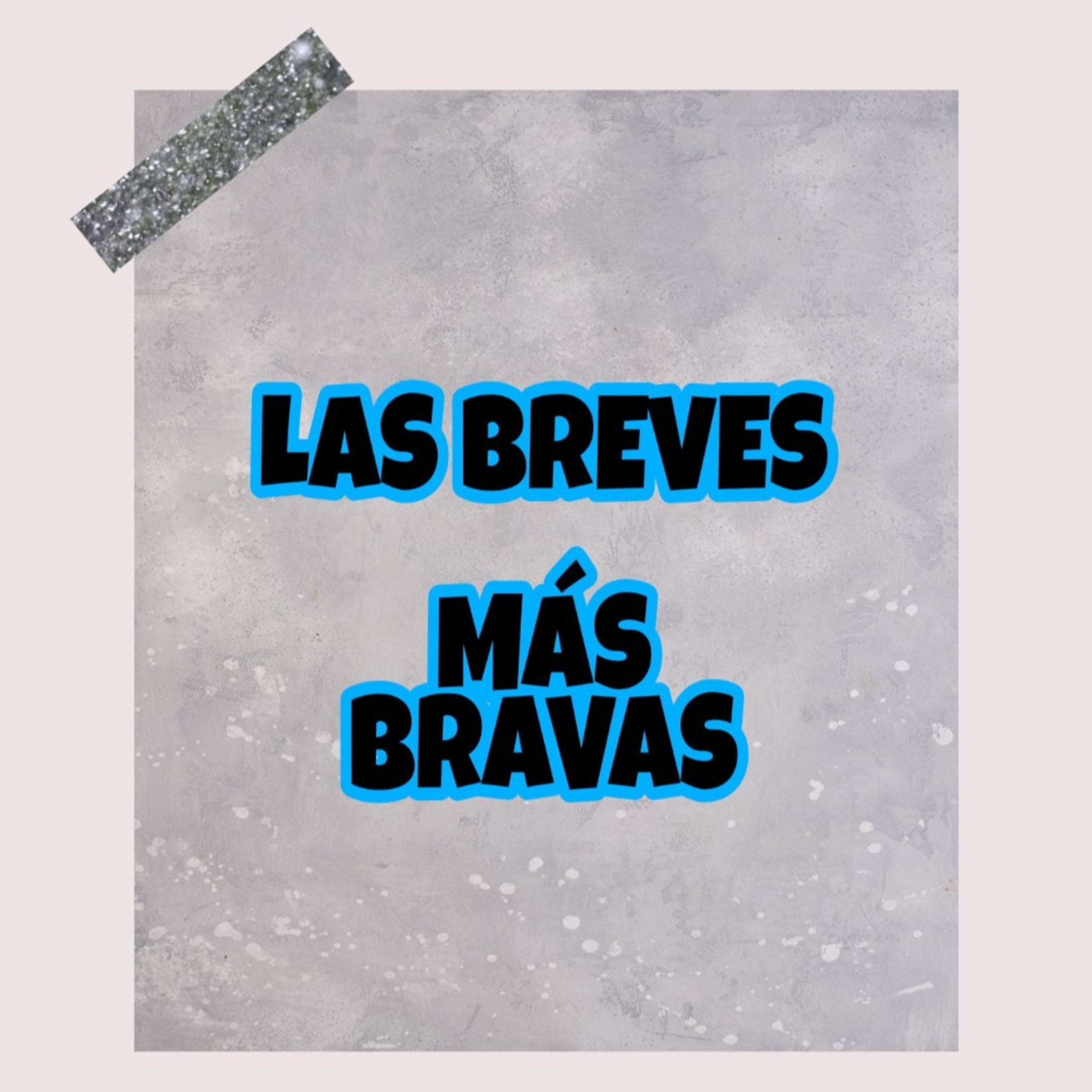 Las Breves Más Bravas. podcast artwork