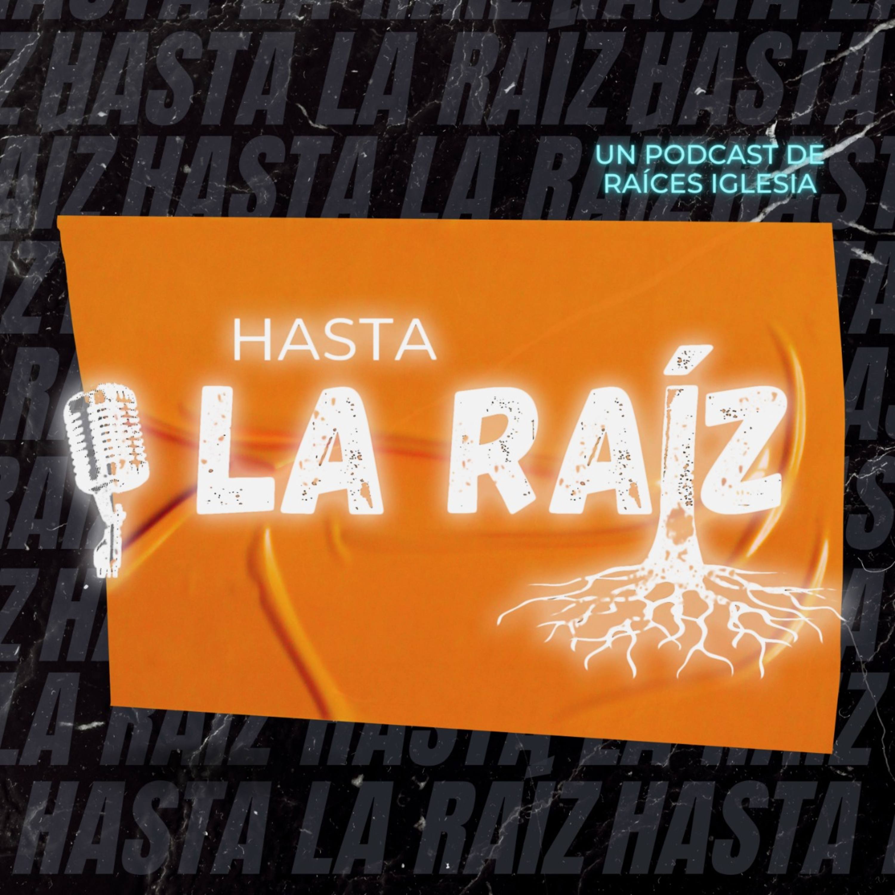 Hasta La Raíz