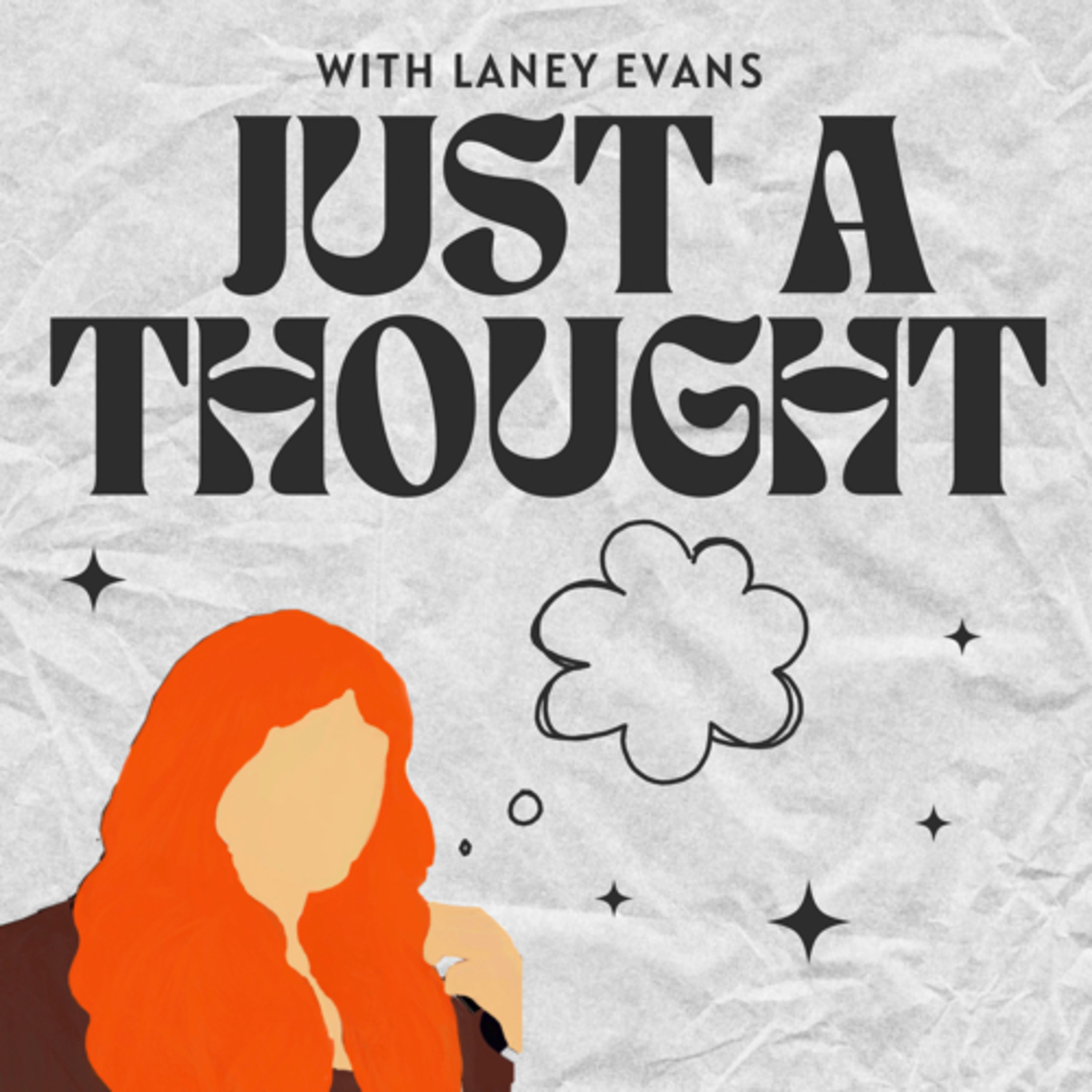 Just a Thought With Laney Jean