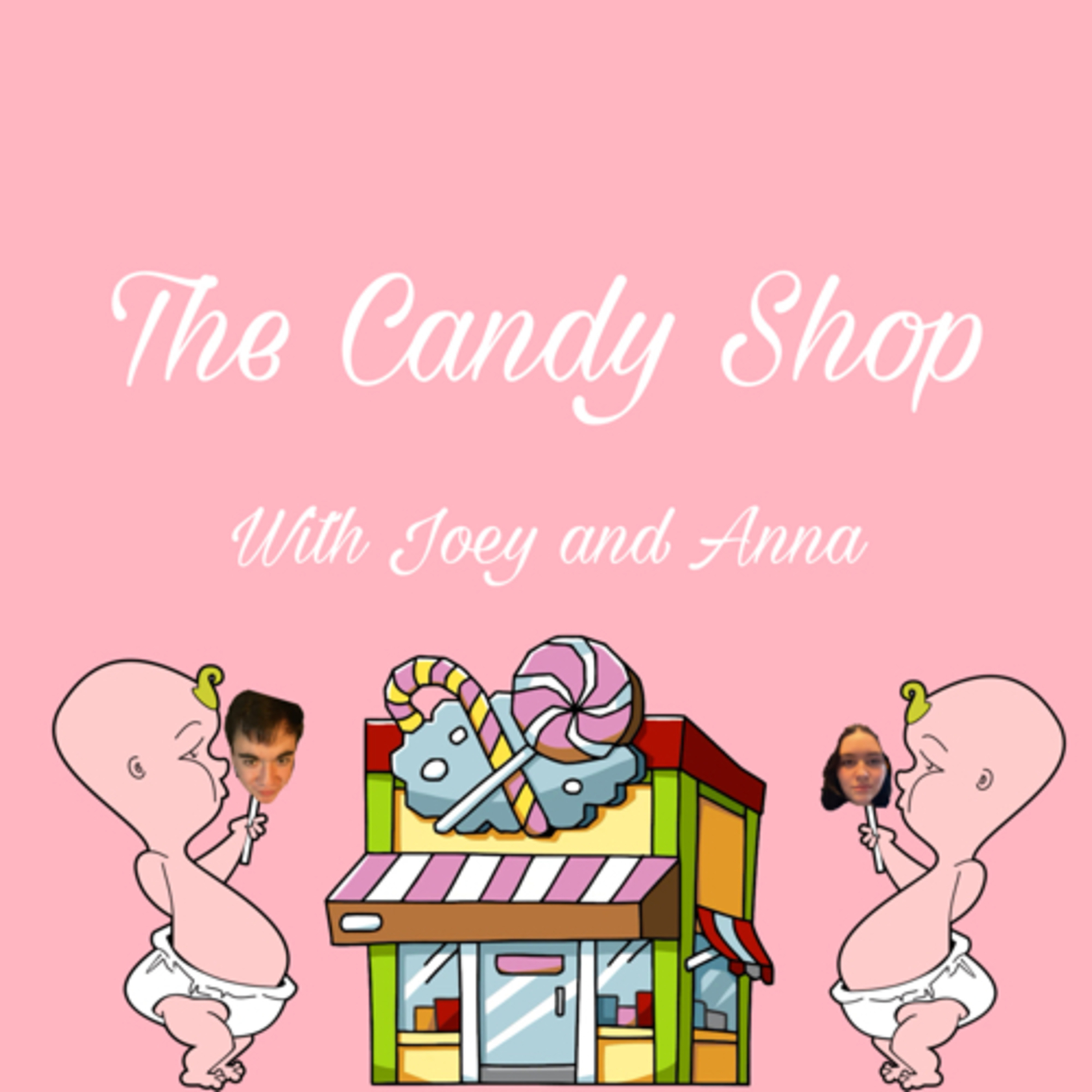 The Candy Shop With Joey and Anna