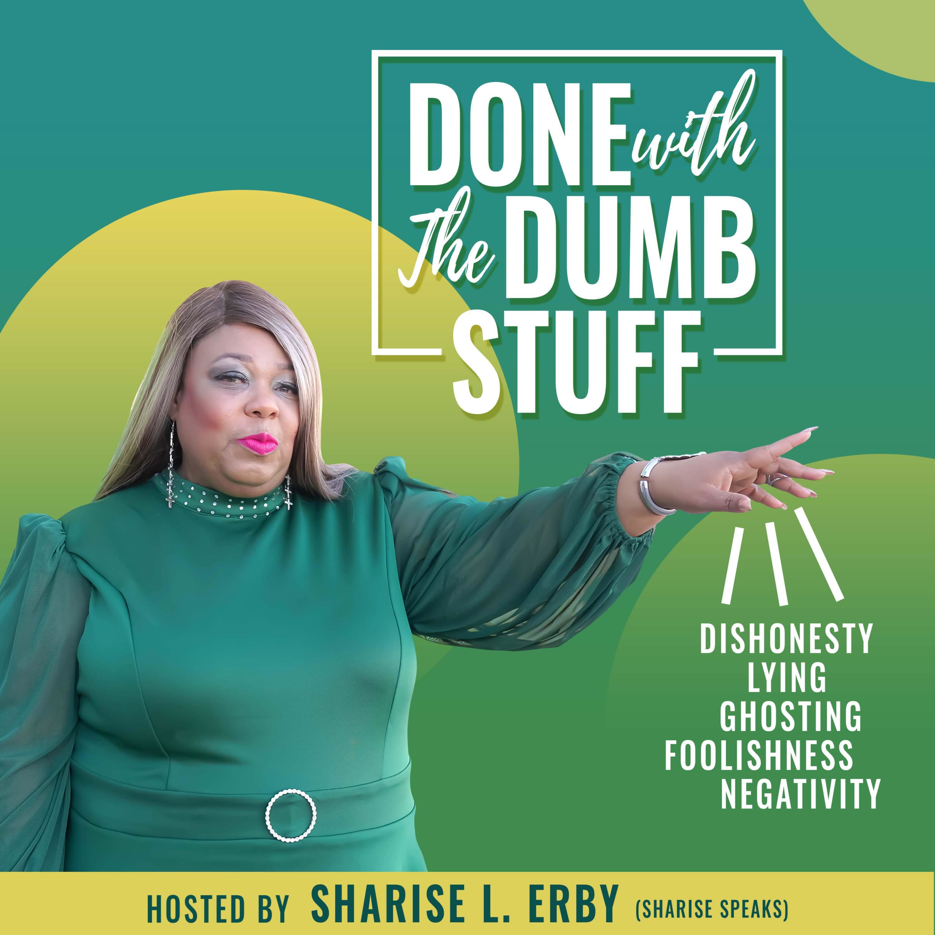 Done With The Dumb Stuff podcast artwork