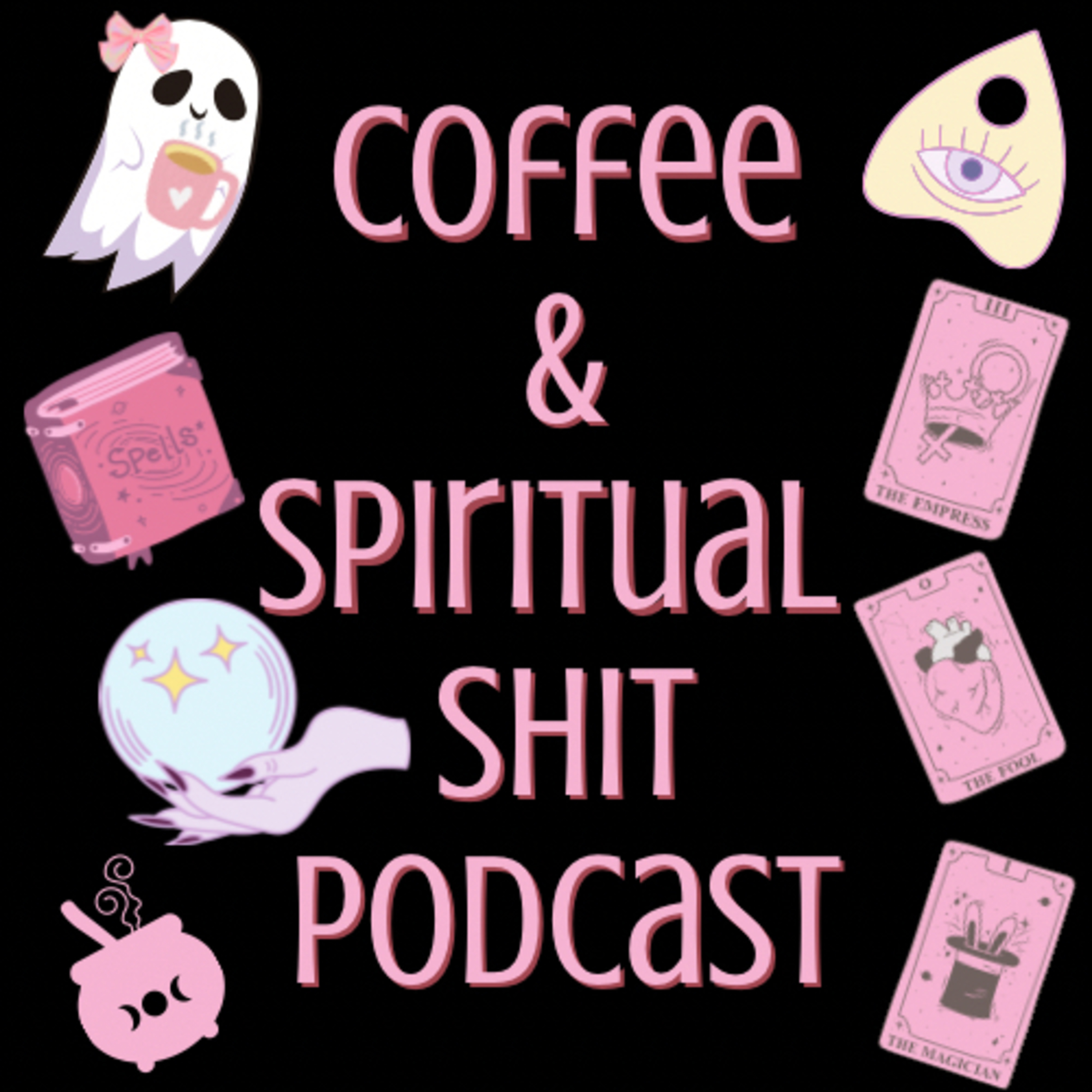 Coffee and Spiritual Shit Podcast podcast artwork