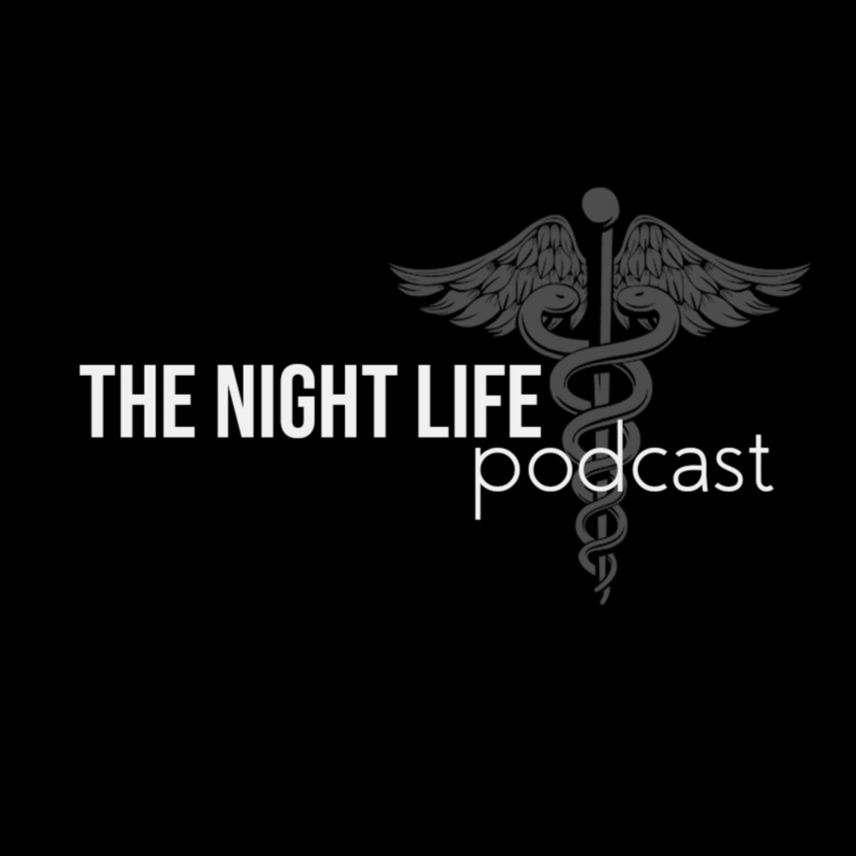 The Night Life Podcast
