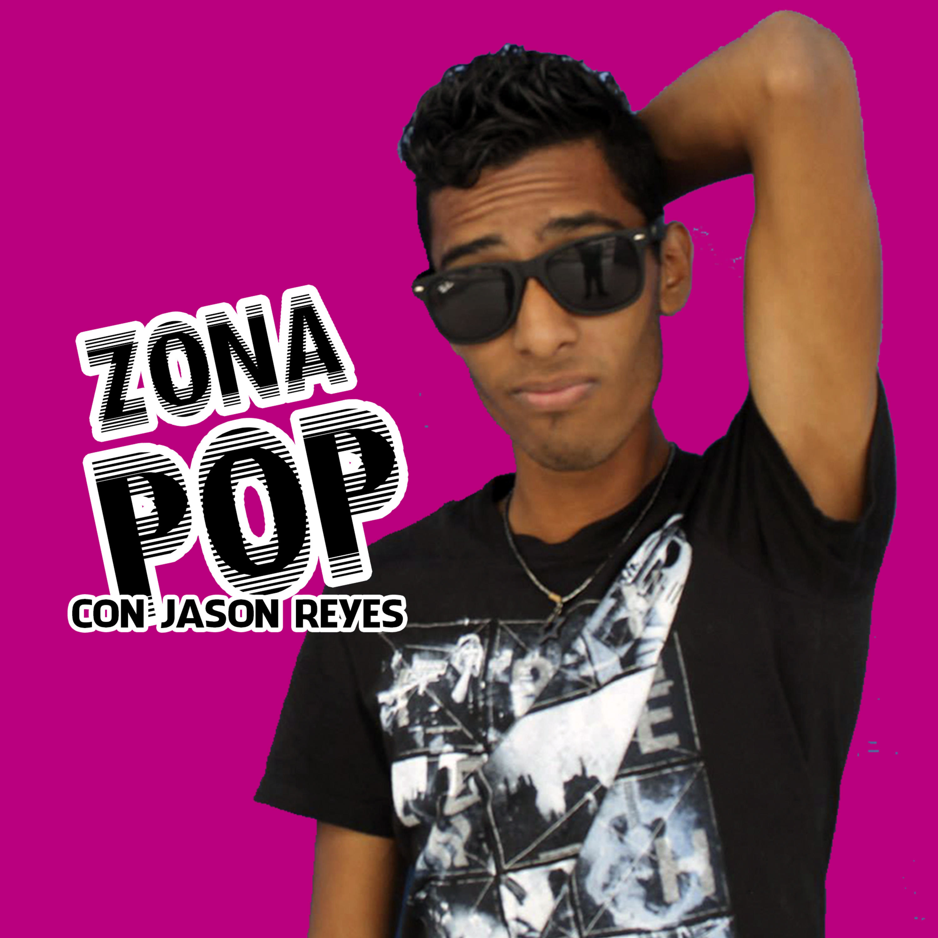 Zona Pop Con Jason Reyes Zona Pop Con Jason Reyes