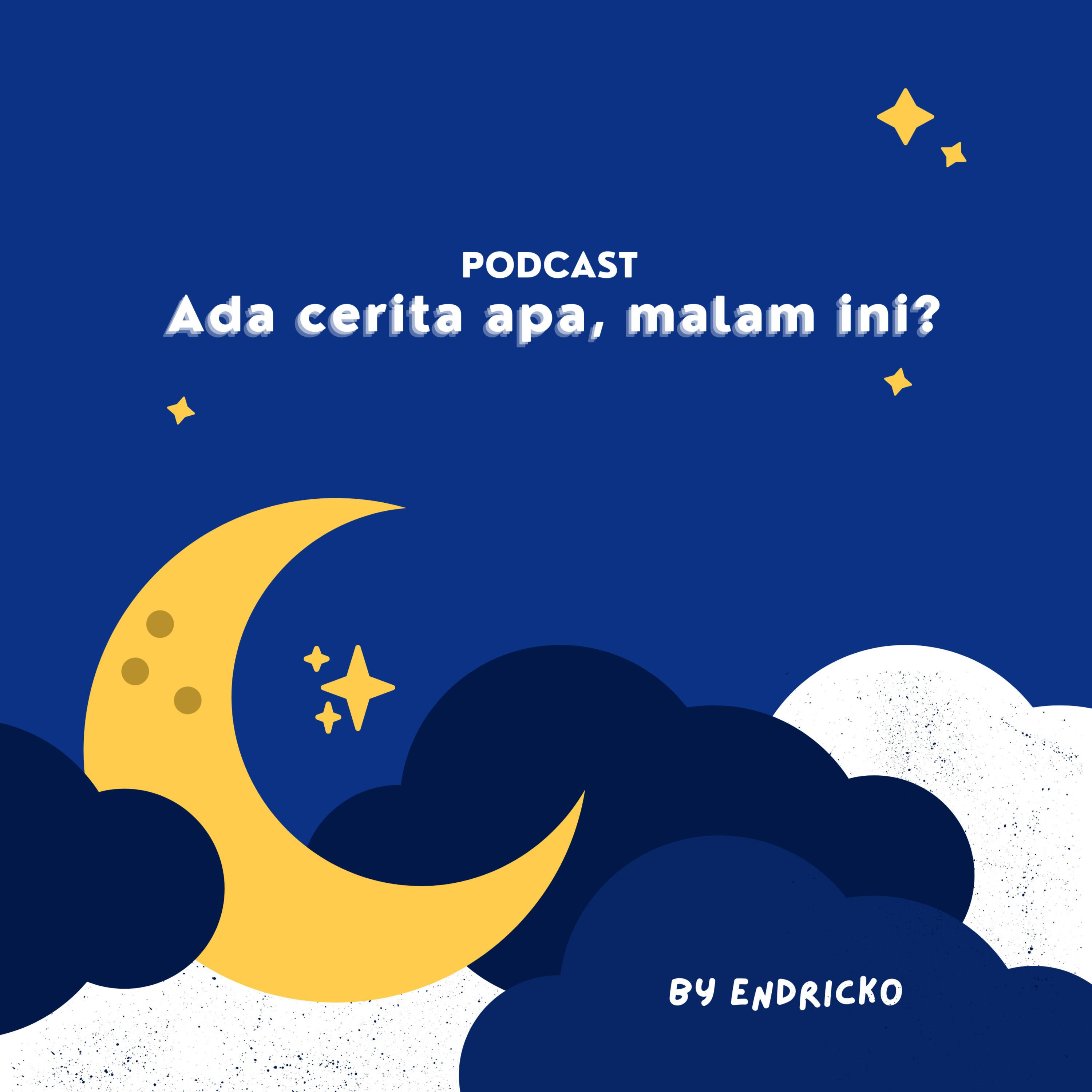 Ada Cerita Apa, Malam Ini? podcast artwork