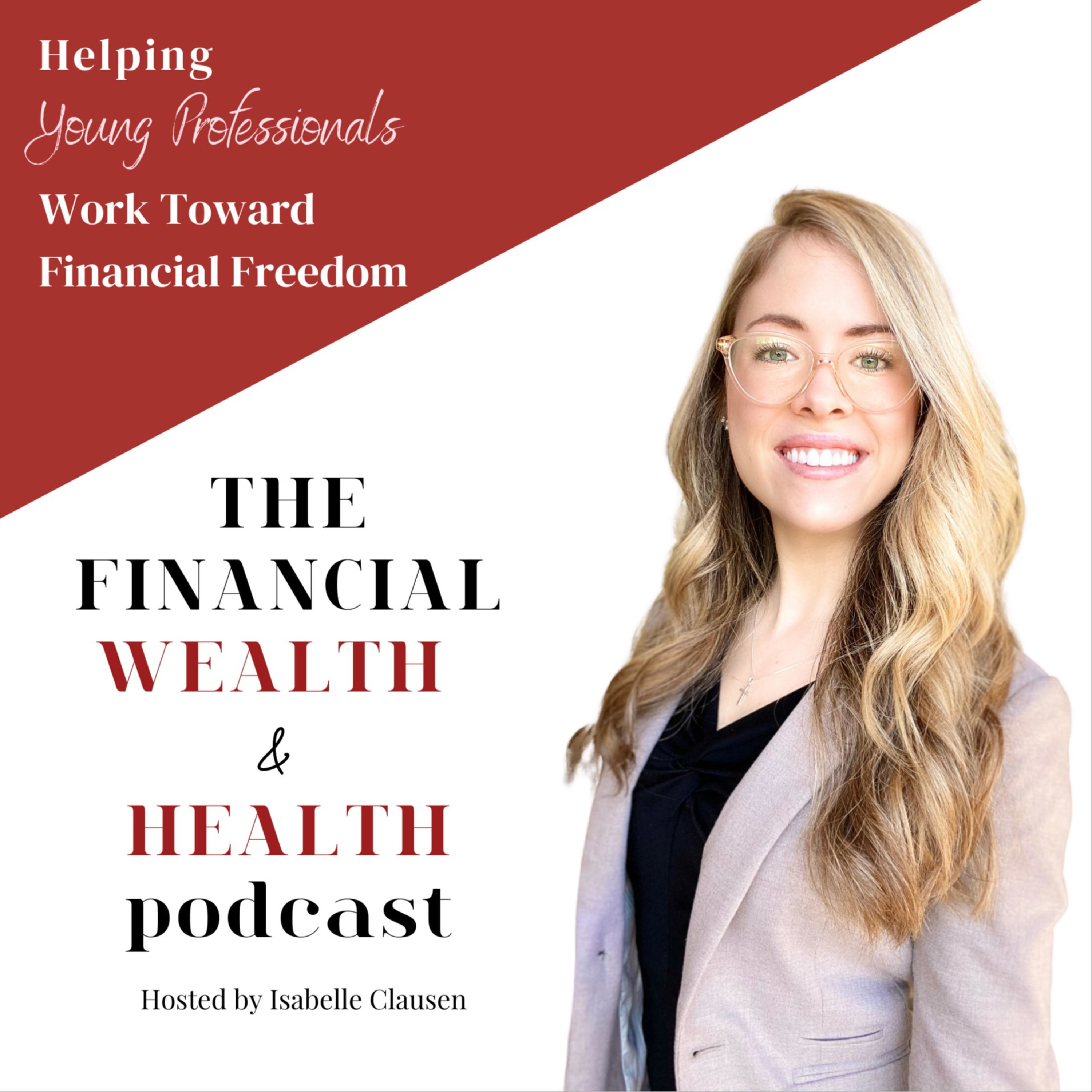 The Financial Wealth and Health Podcast