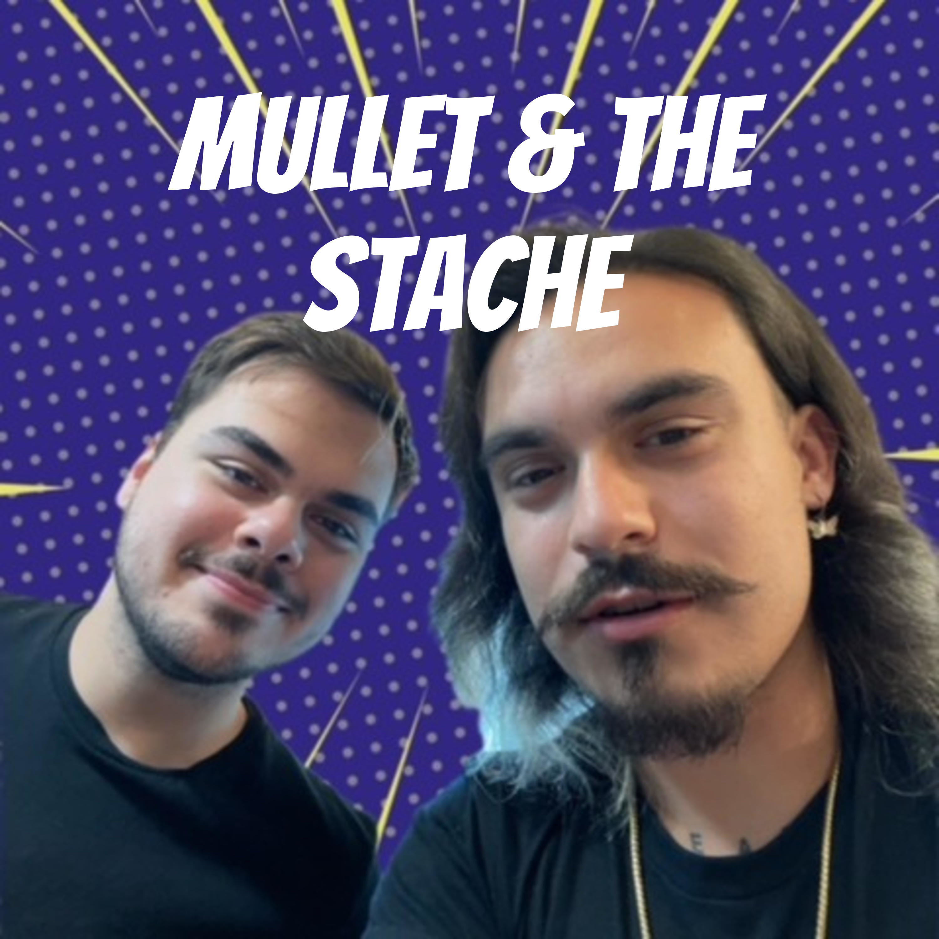 Mullet & The Stache podcast artwork
