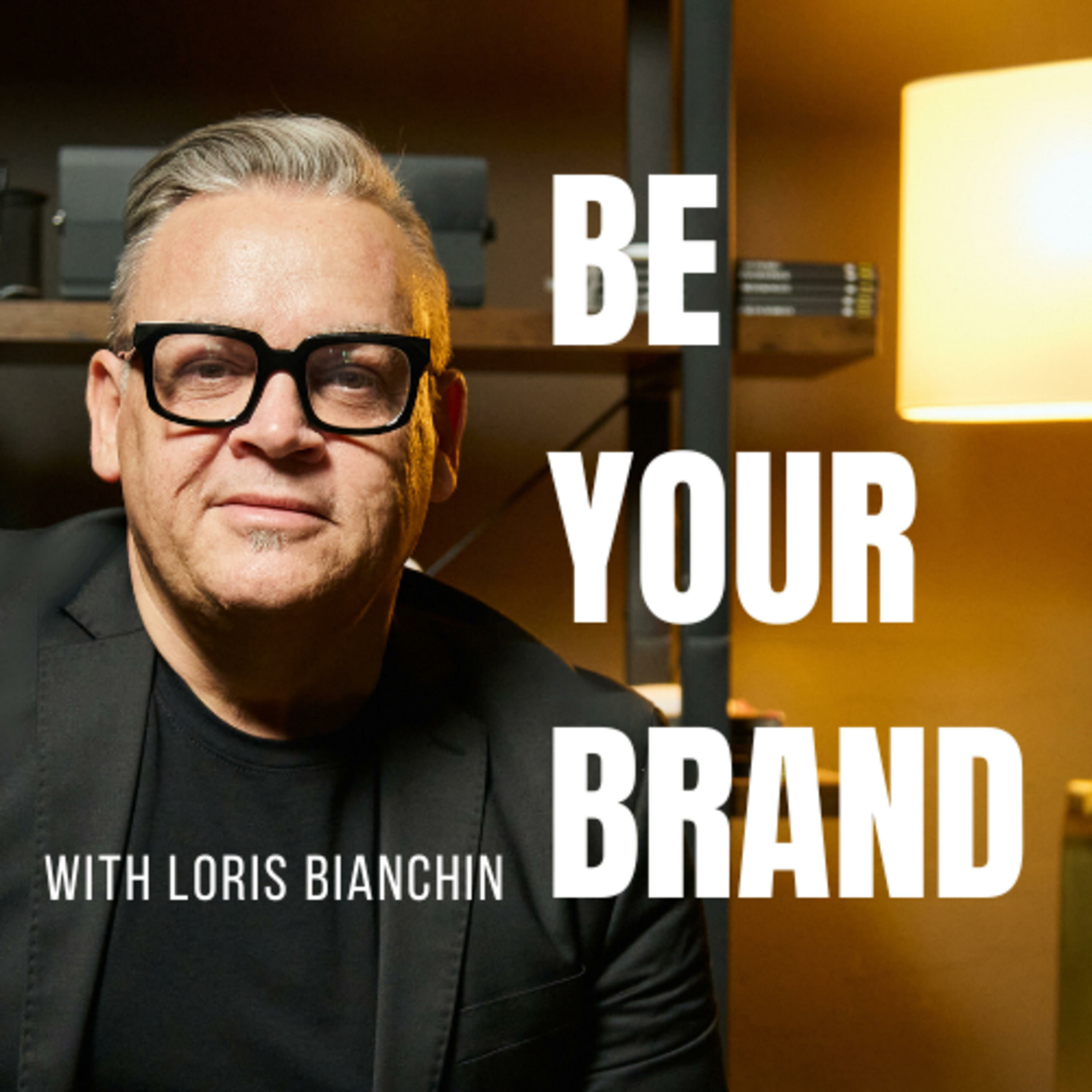 Be Your Brand with Loris Bianchin