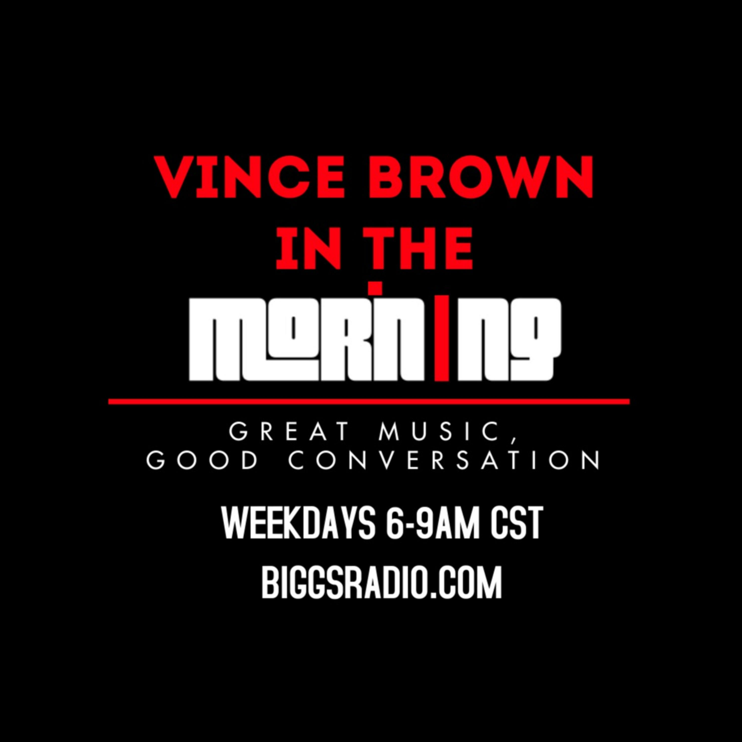 Vince Brown in the Morning
