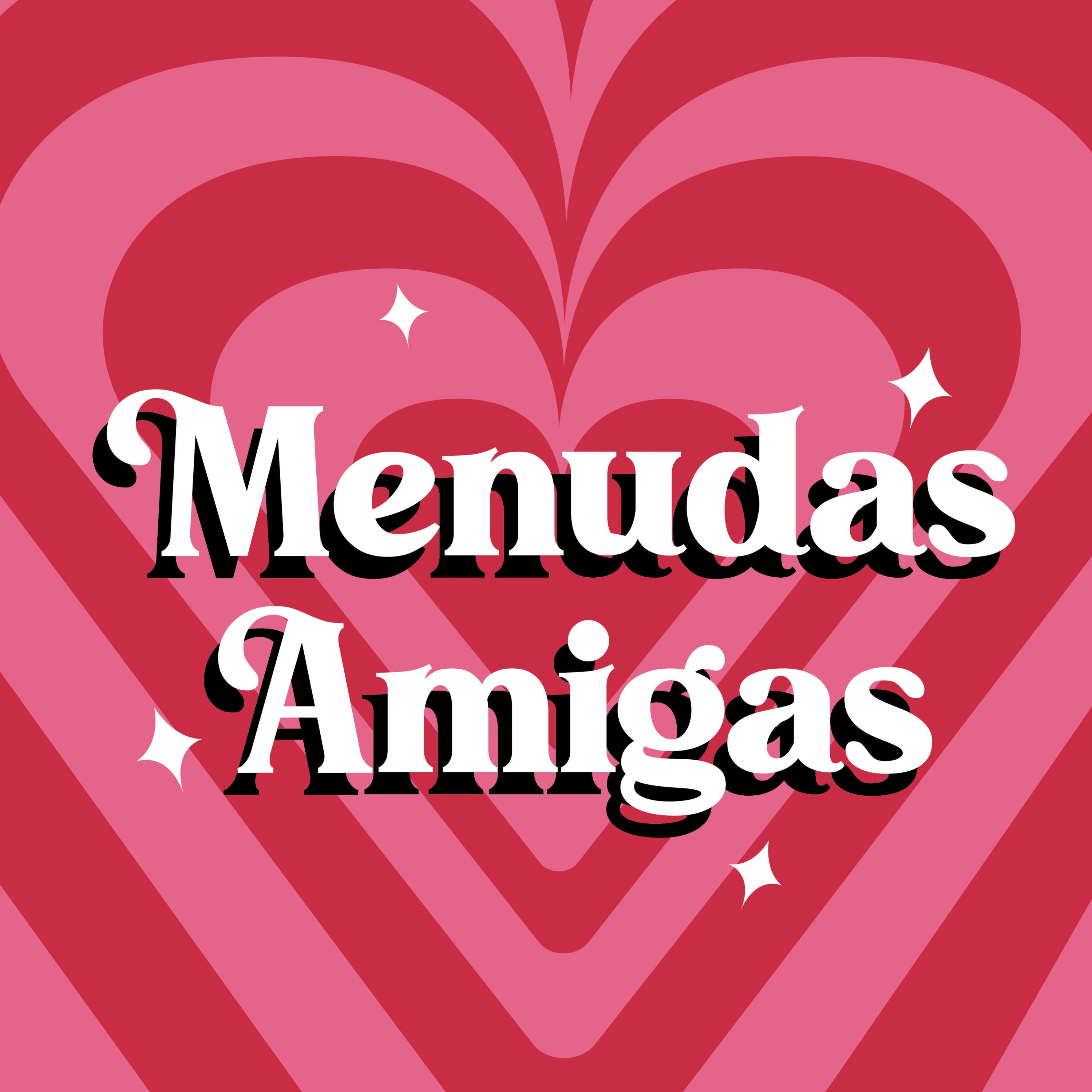 Menudas Amigas podcast artwork