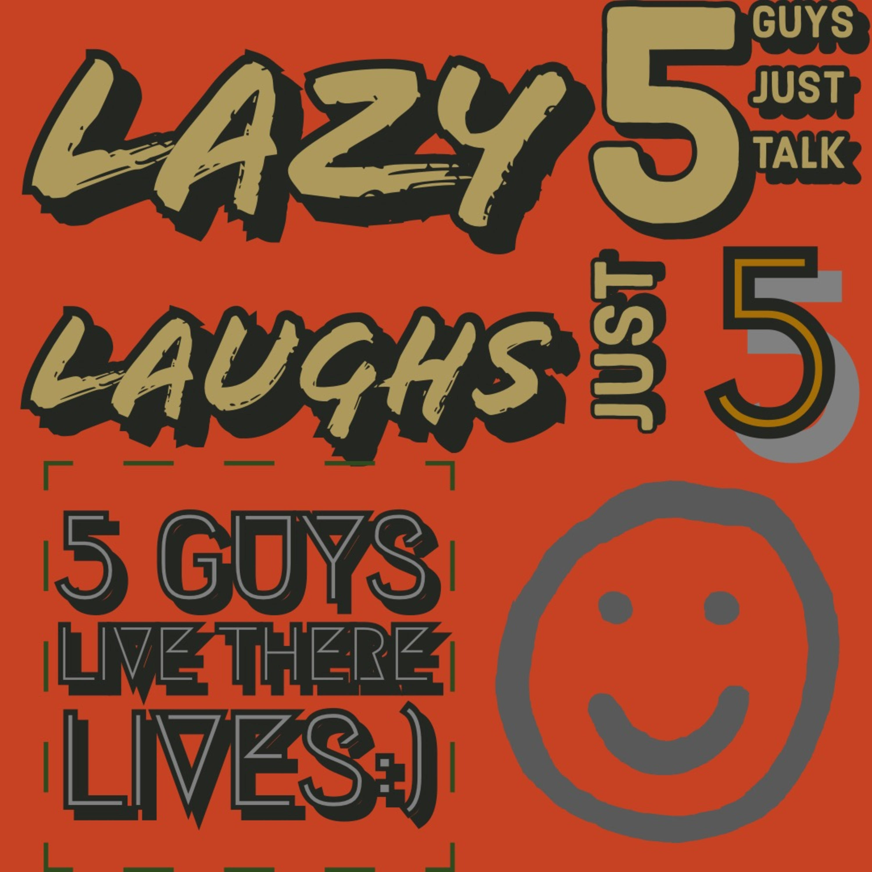 Lazy Laughs