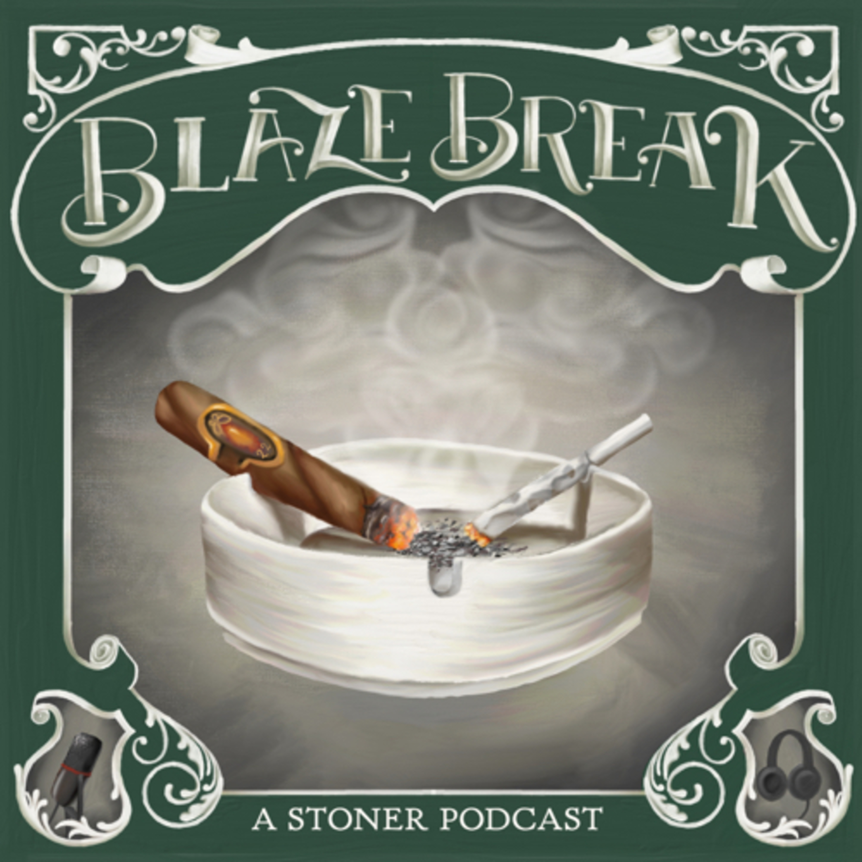 Blaze Break a Stoner Podcast