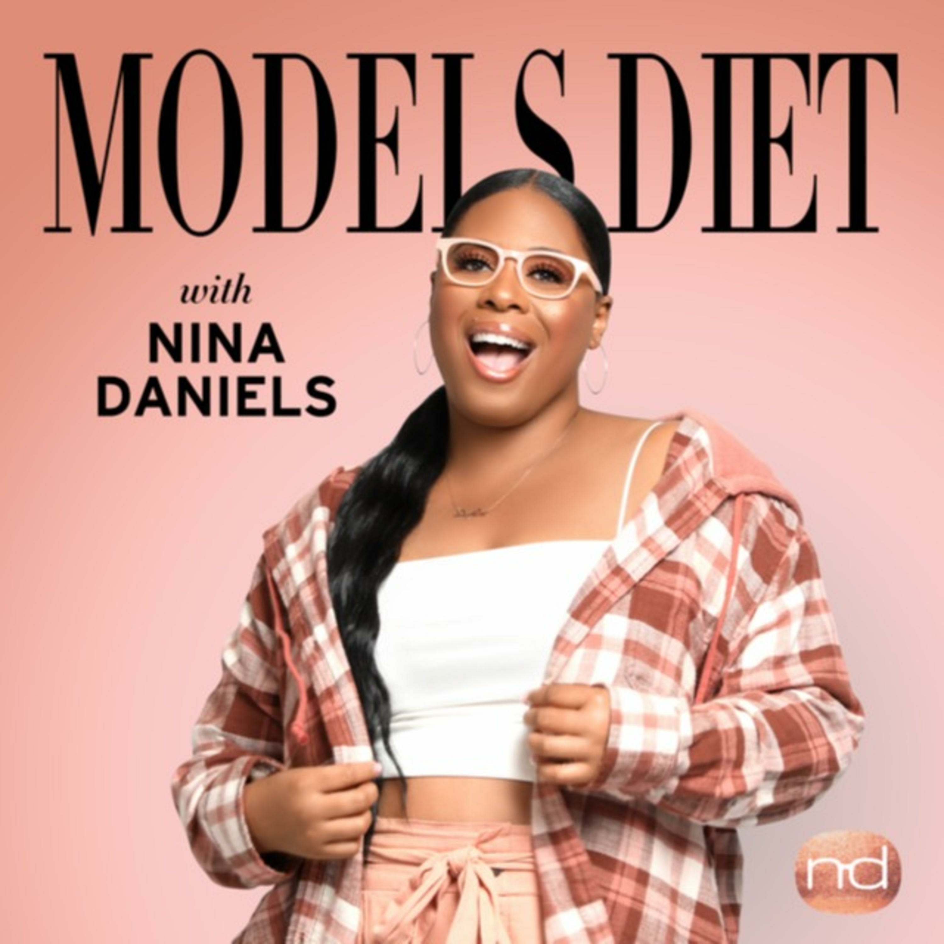 Models Diet with Nina Daniels