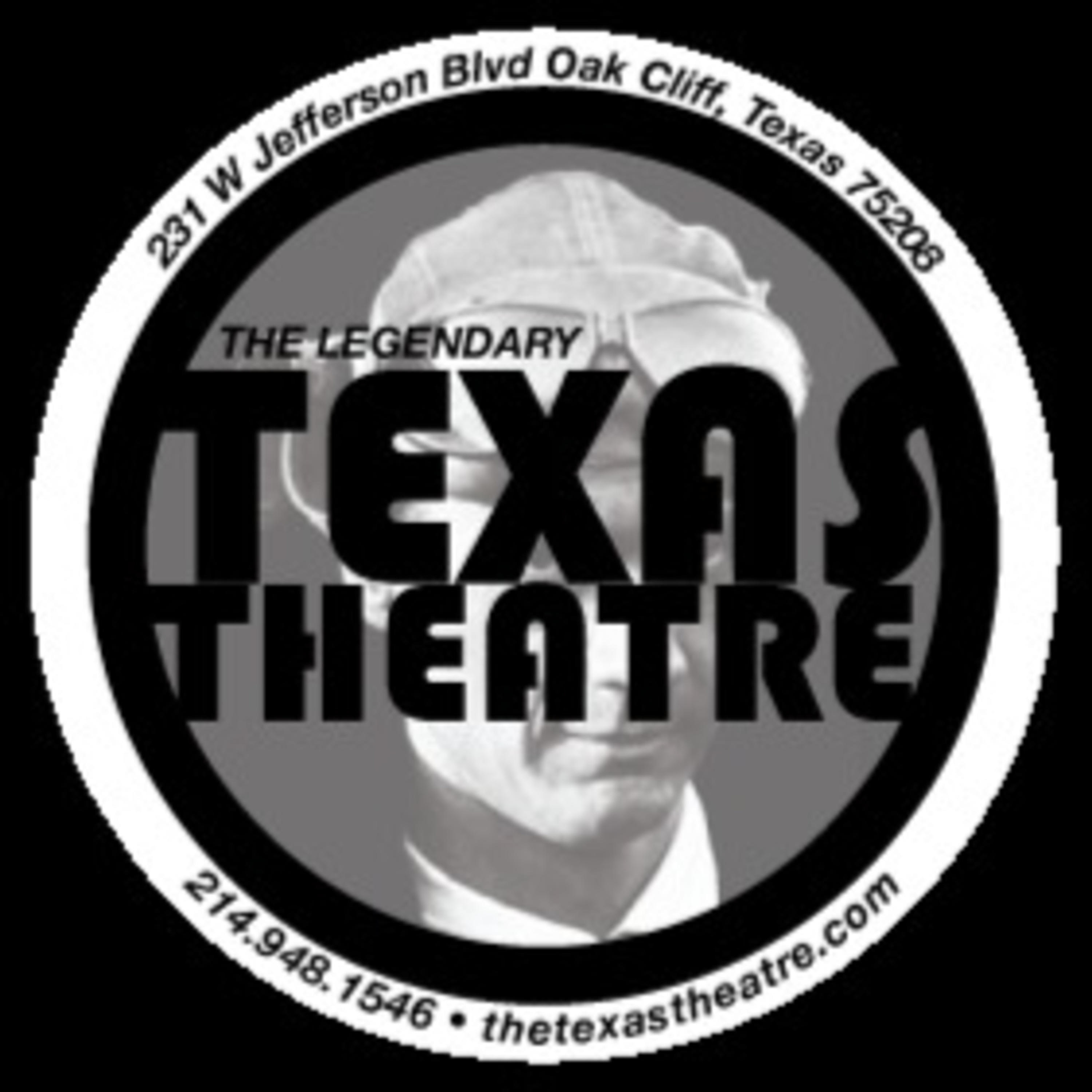 Texas Theatre podcast - 2023 Spring Break edition!