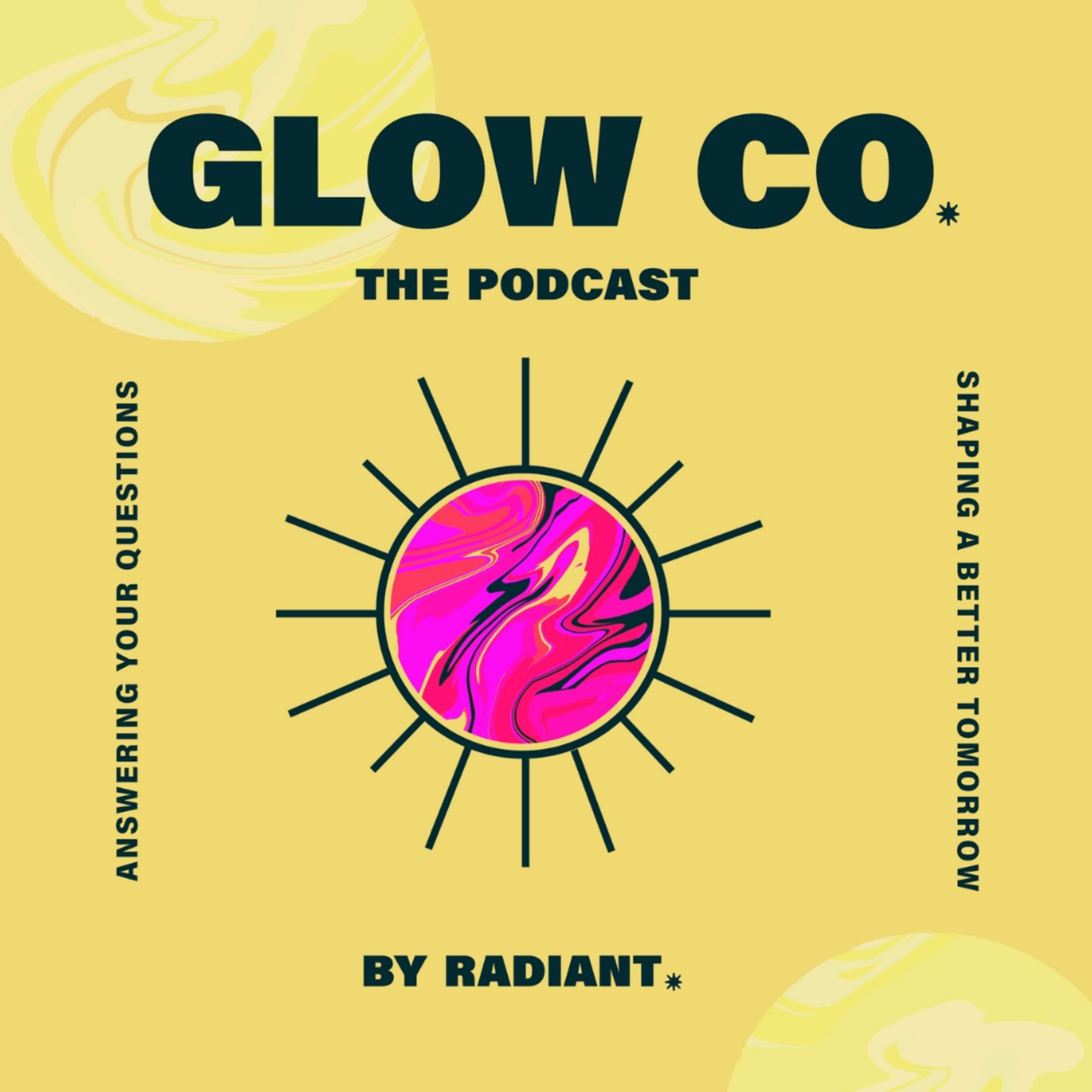 Glow Co: The Podcast podcast artwork