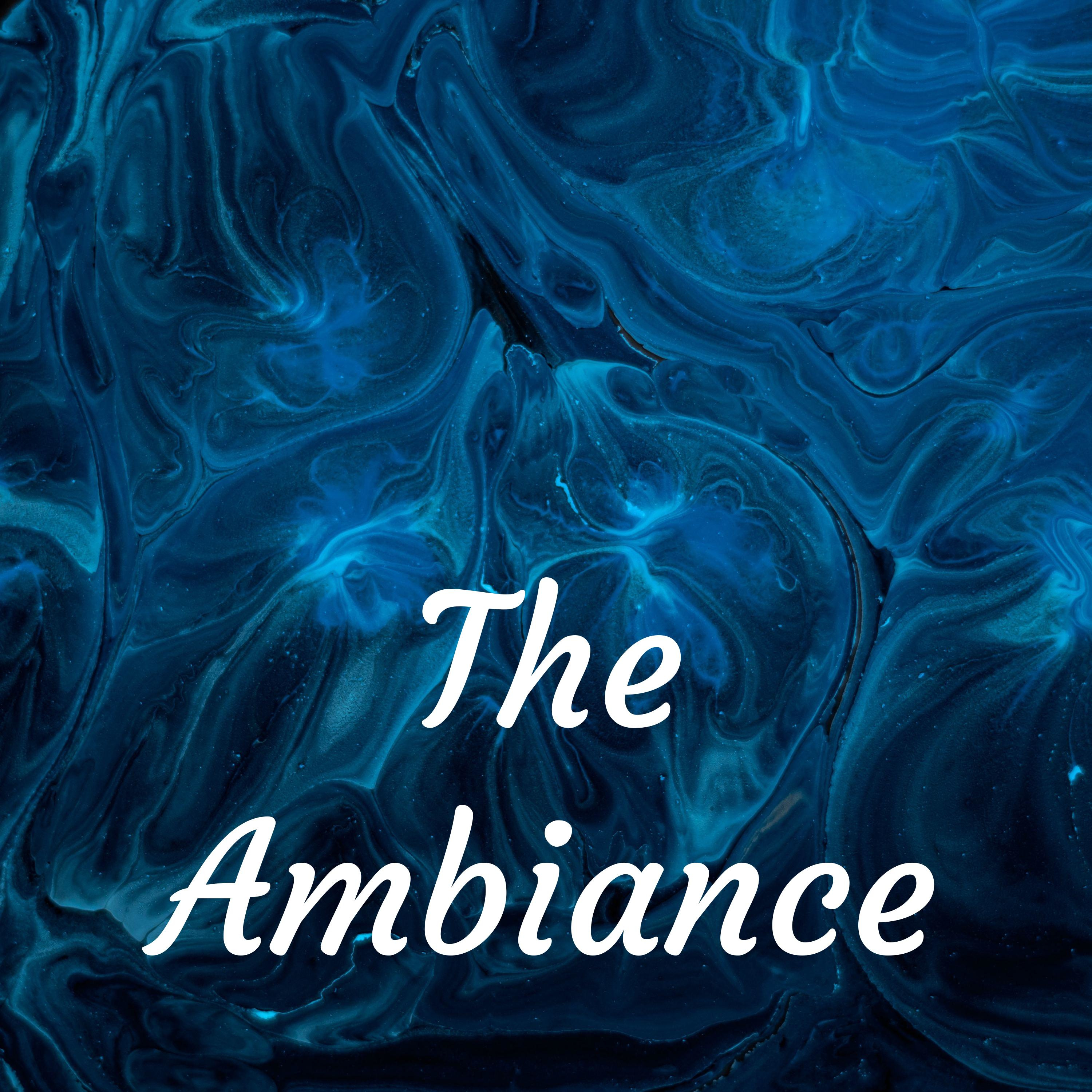 The Ambiance