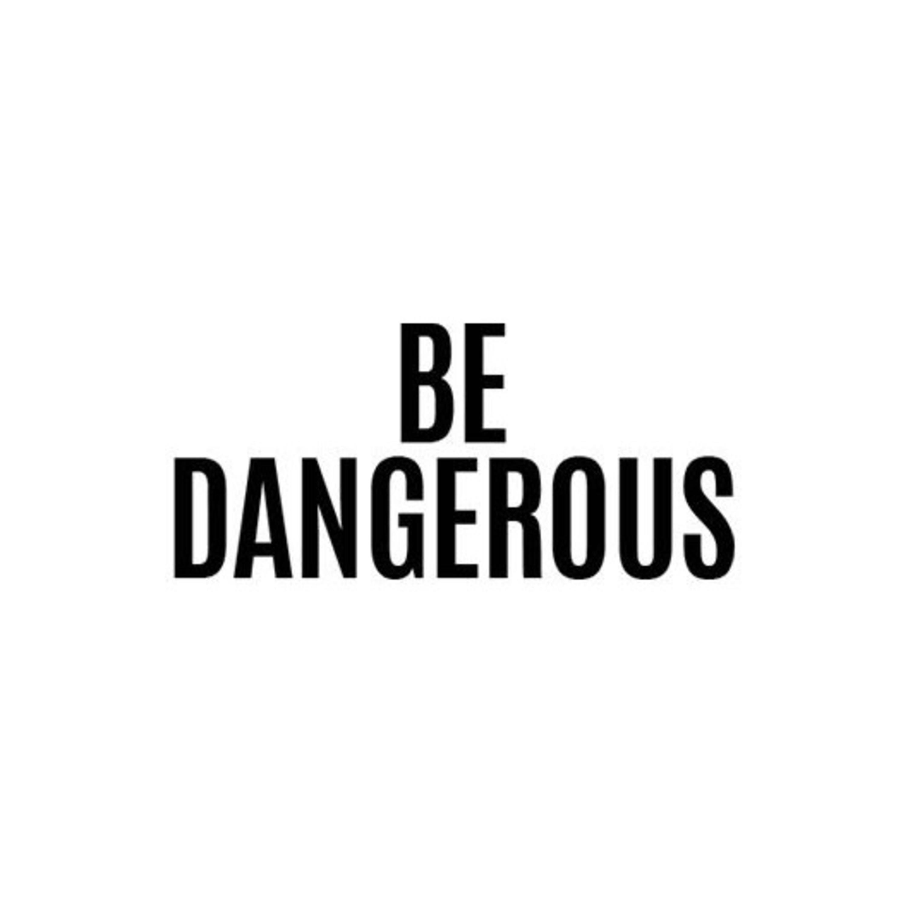 Be Dangerous podcast artwork