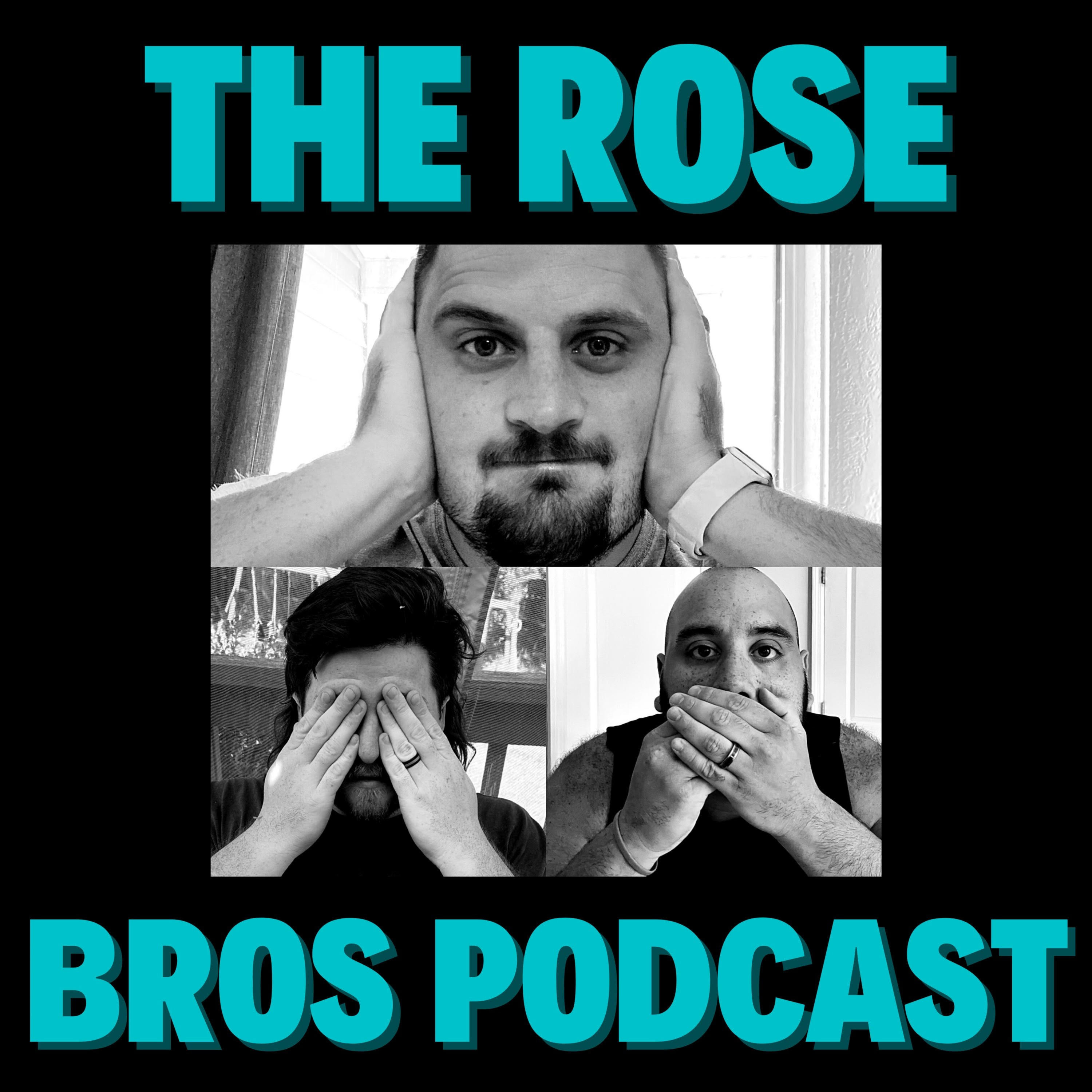 The Rose Bros Podcast