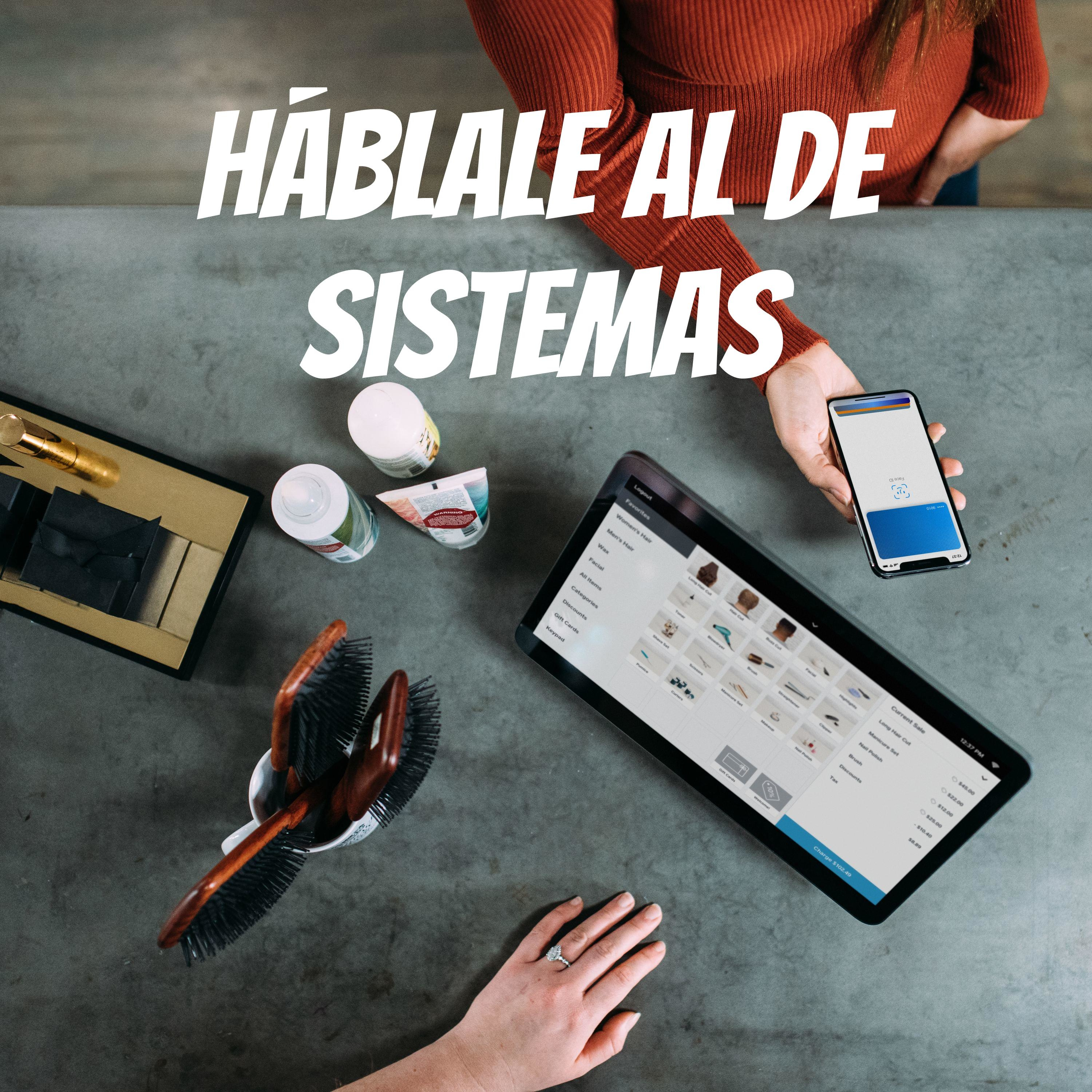 Háblale al de sistemas