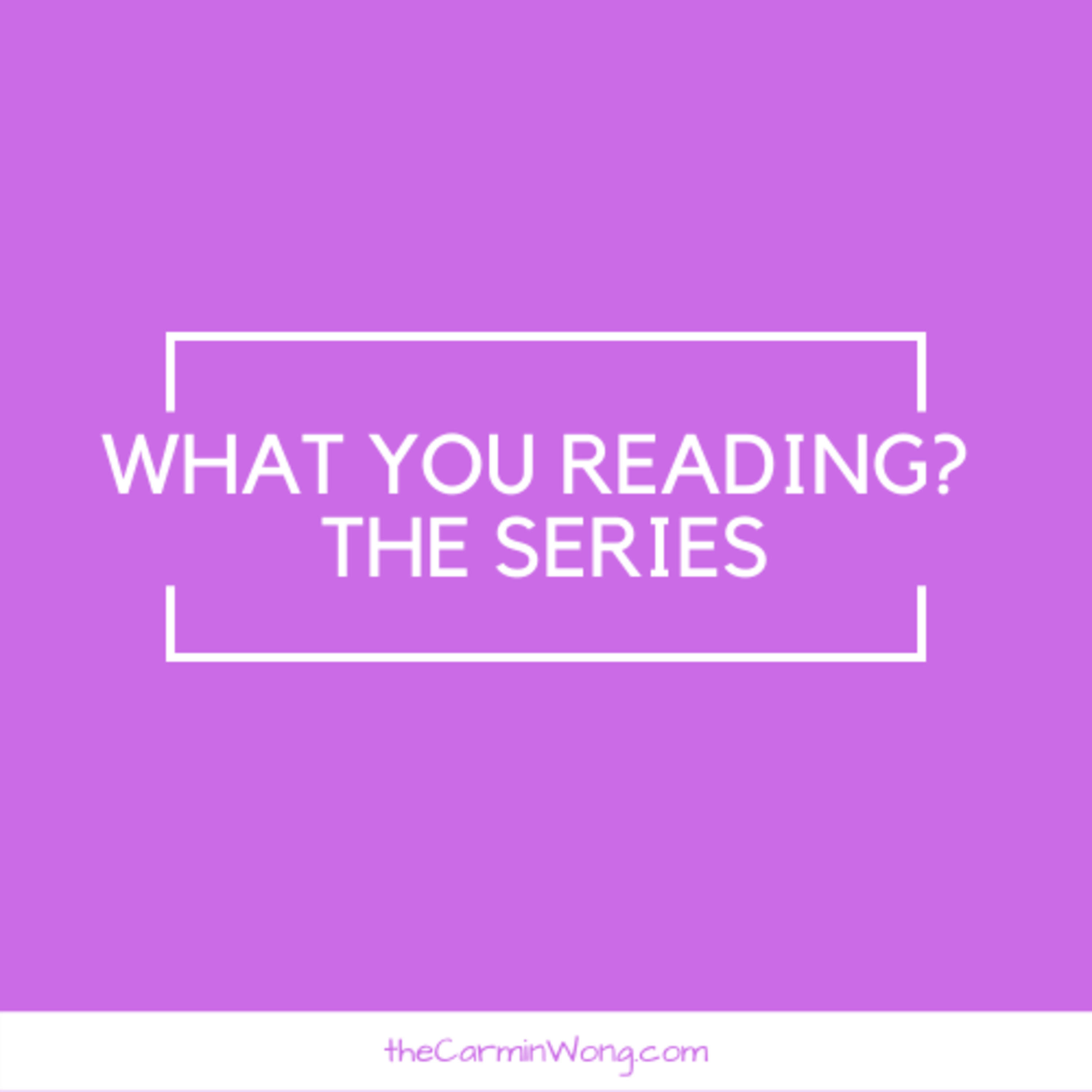 What You Reading? The Series