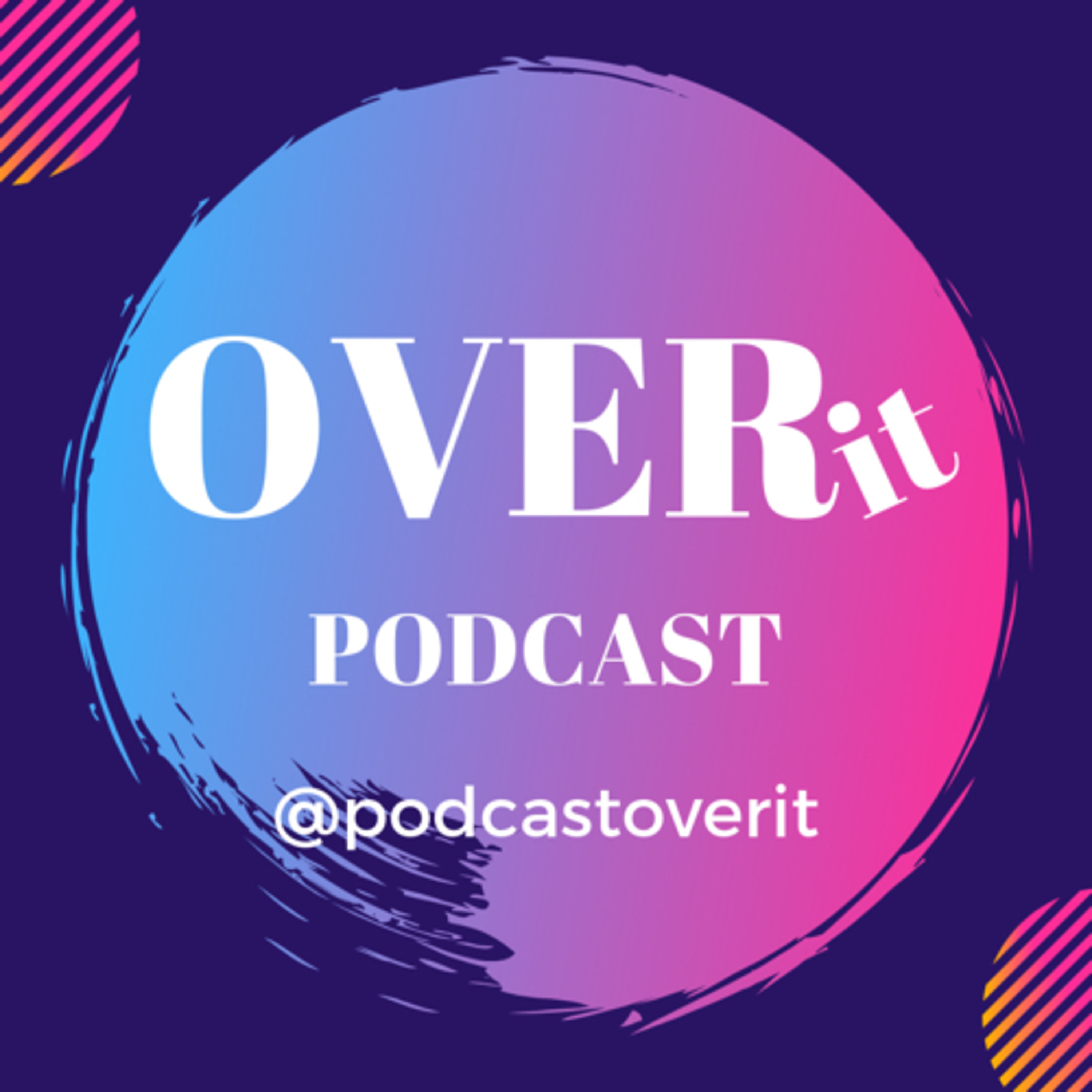 What Is The OVERit Podcast - intro with host Joby Boughey