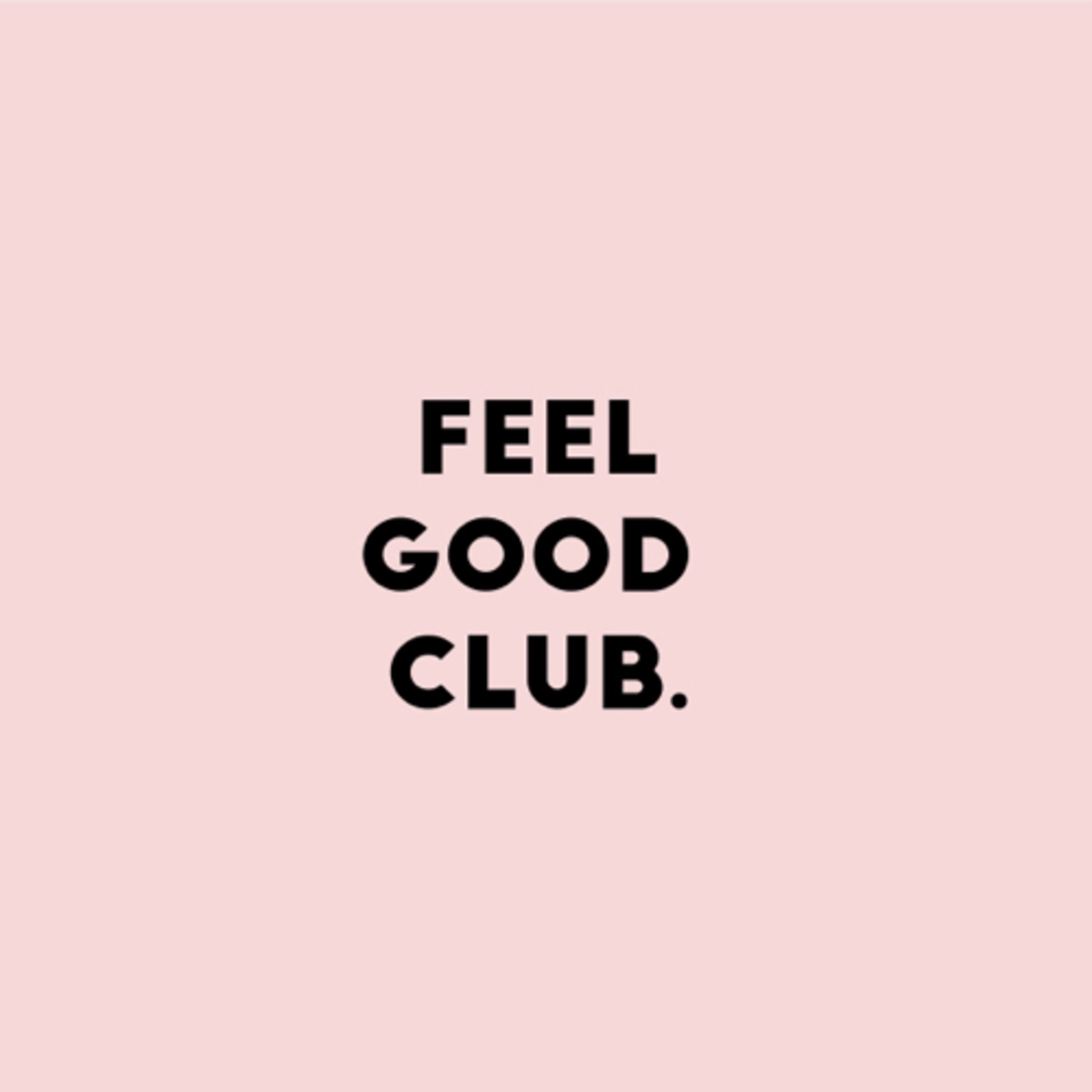 Feel Good Club