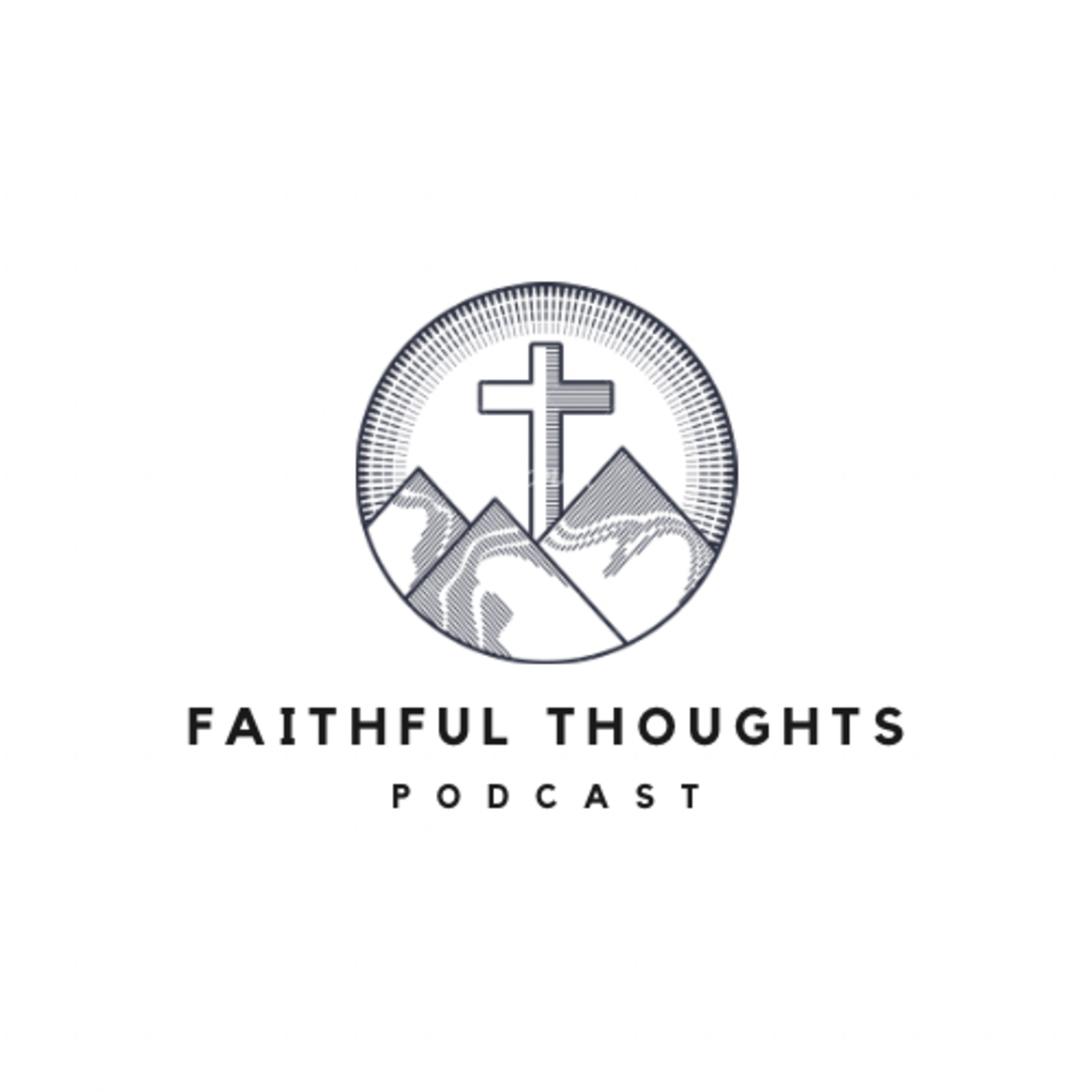 Faithful Thoughts podcast artwork