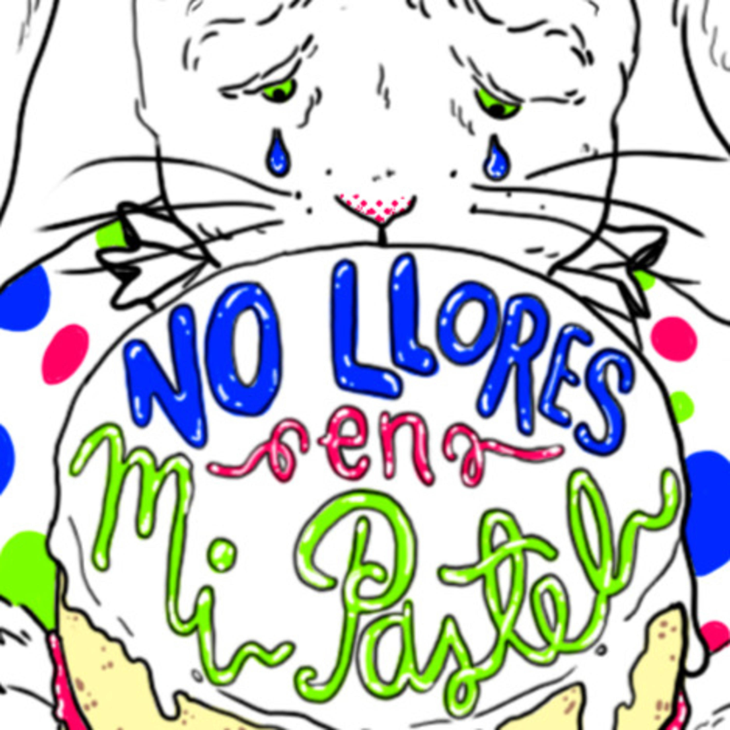 No Llores en mi Pastel