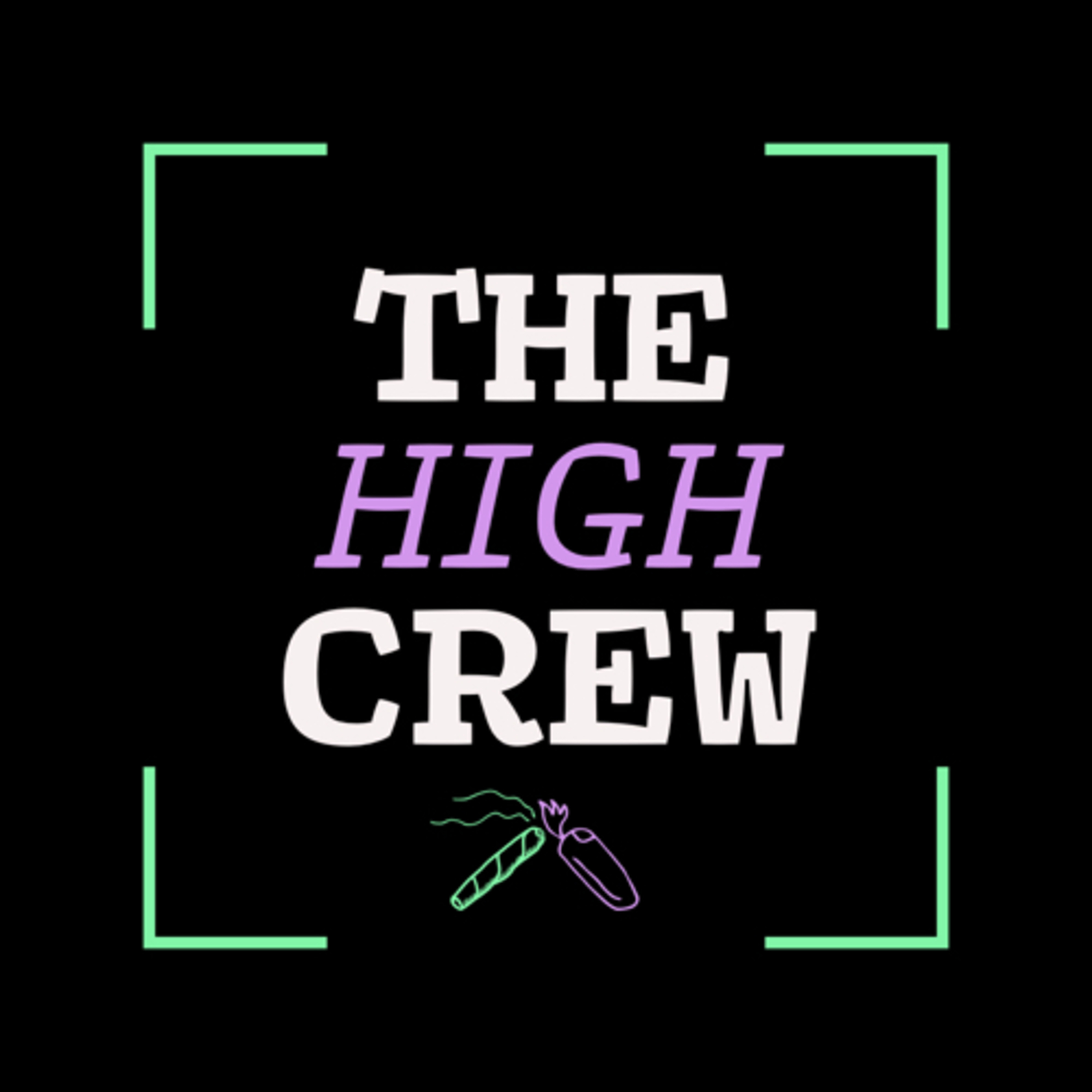 The High Crew