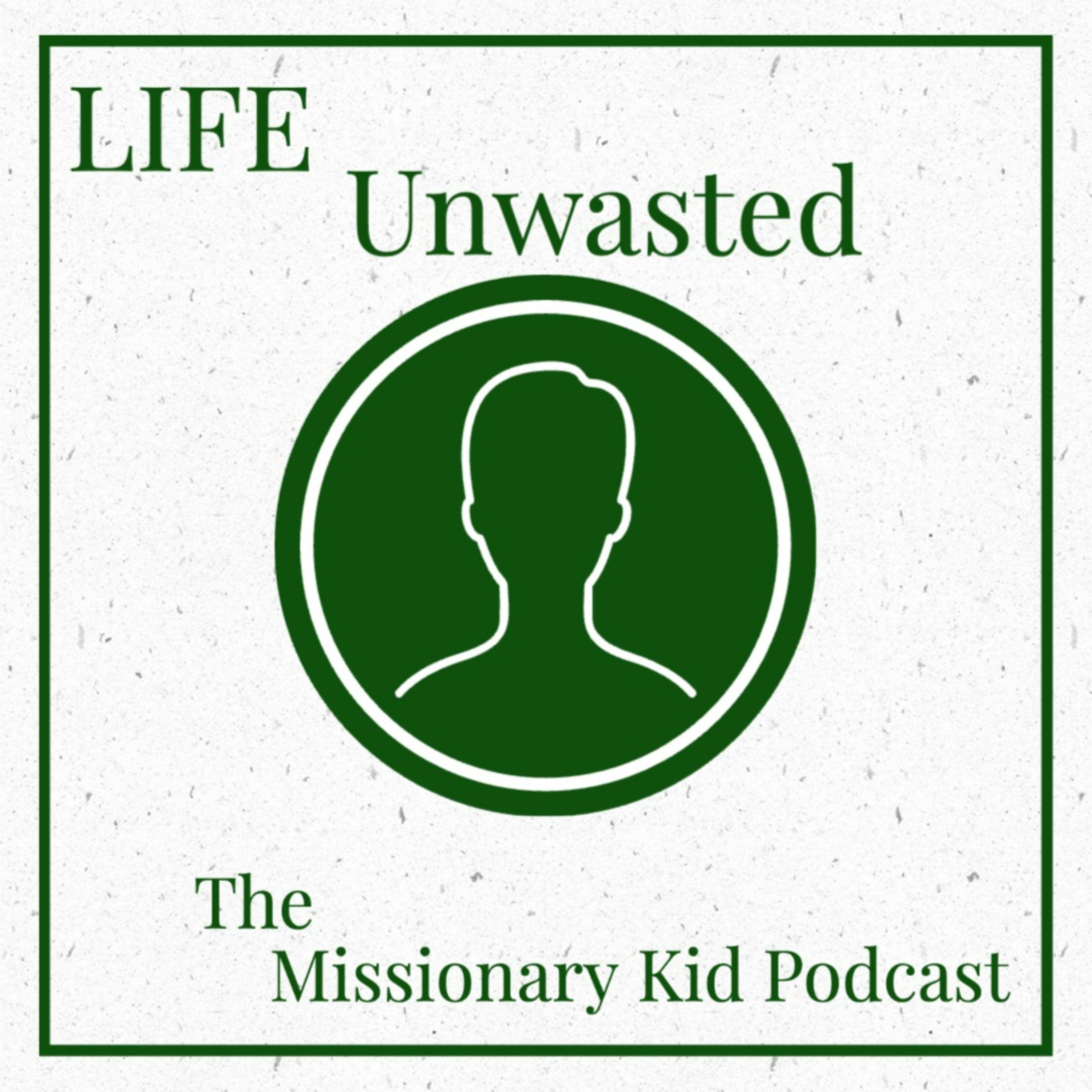 Life Unwasted